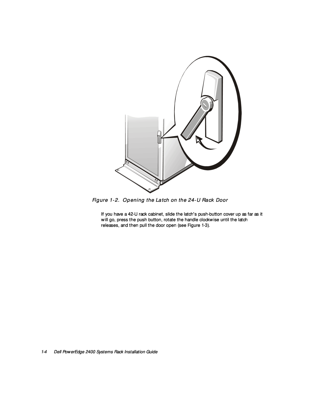 Dell 2400 manual 2.Opening the Latch on the 24-URack Door 