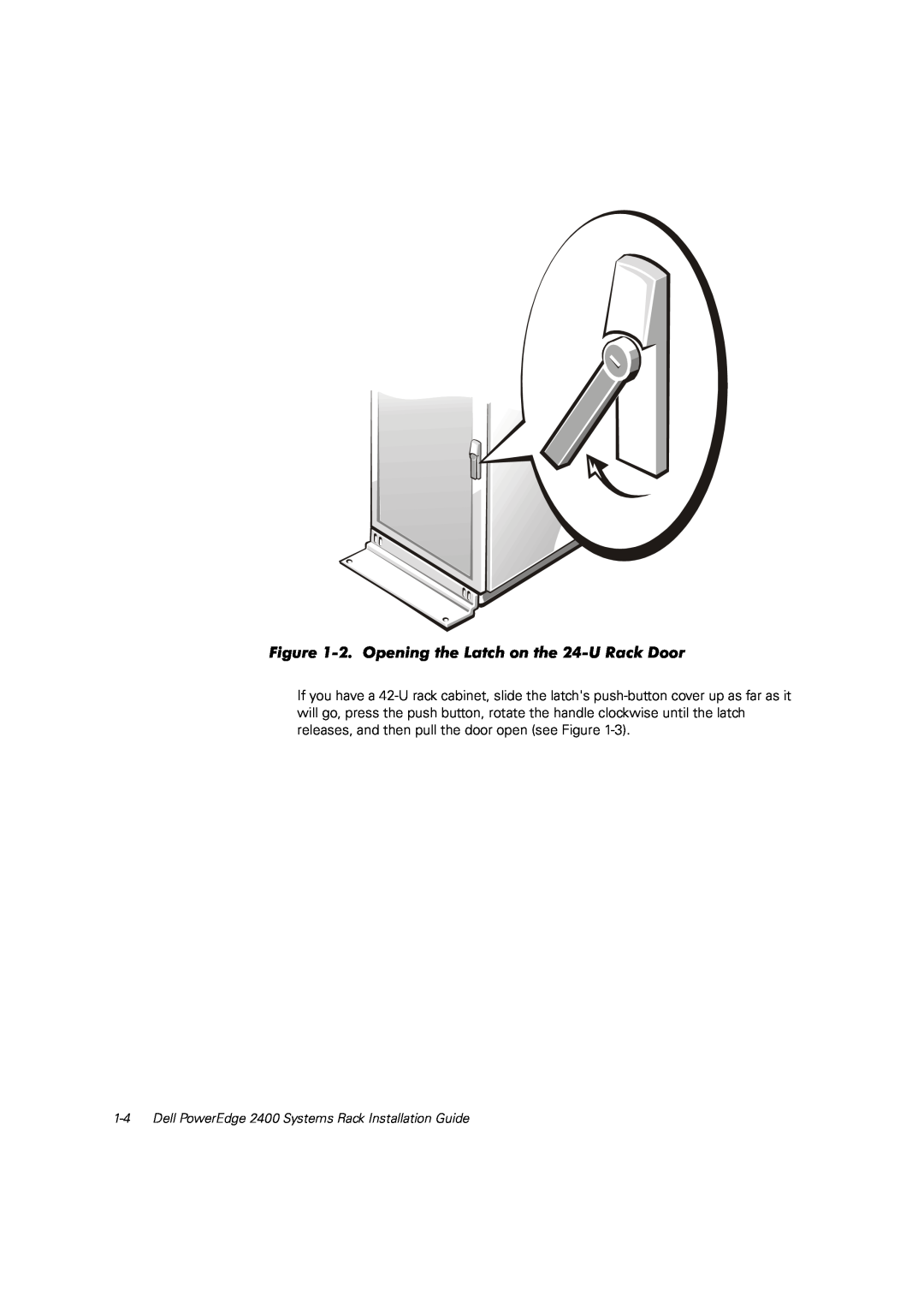 Dell 2400 manual 2.Opening the Latch on the 24-URack Door 