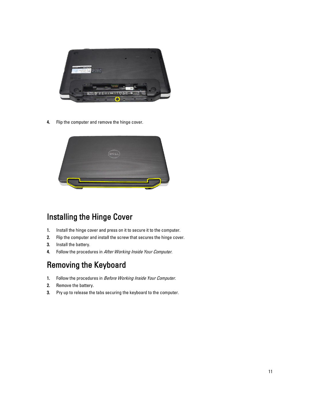 Dell 2520 owner manual Installing the Hinge Cover, Removing the Keyboard 