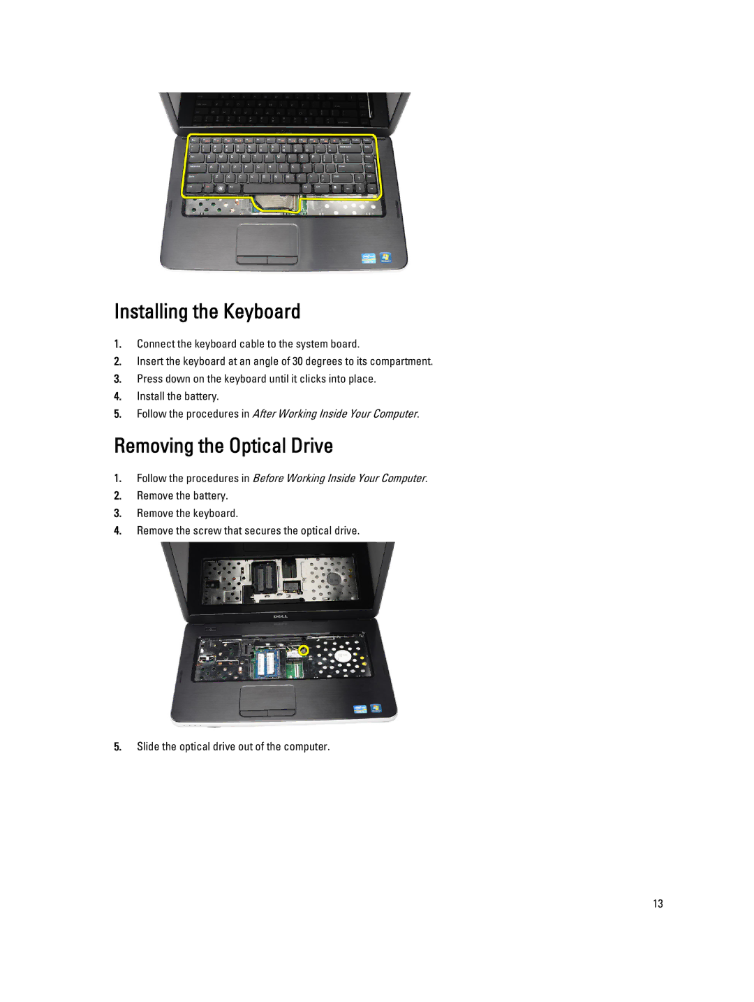 Dell 2520 owner manual Installing the Keyboard, Removing the Optical Drive 