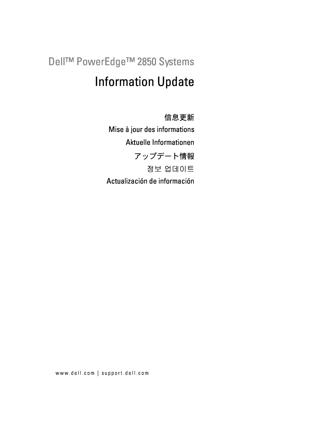 Dell manual Information Update, Dell PowerEdge 2850 Systems, Mise à jour des informations Aktuelle Informationen, 信息更新 