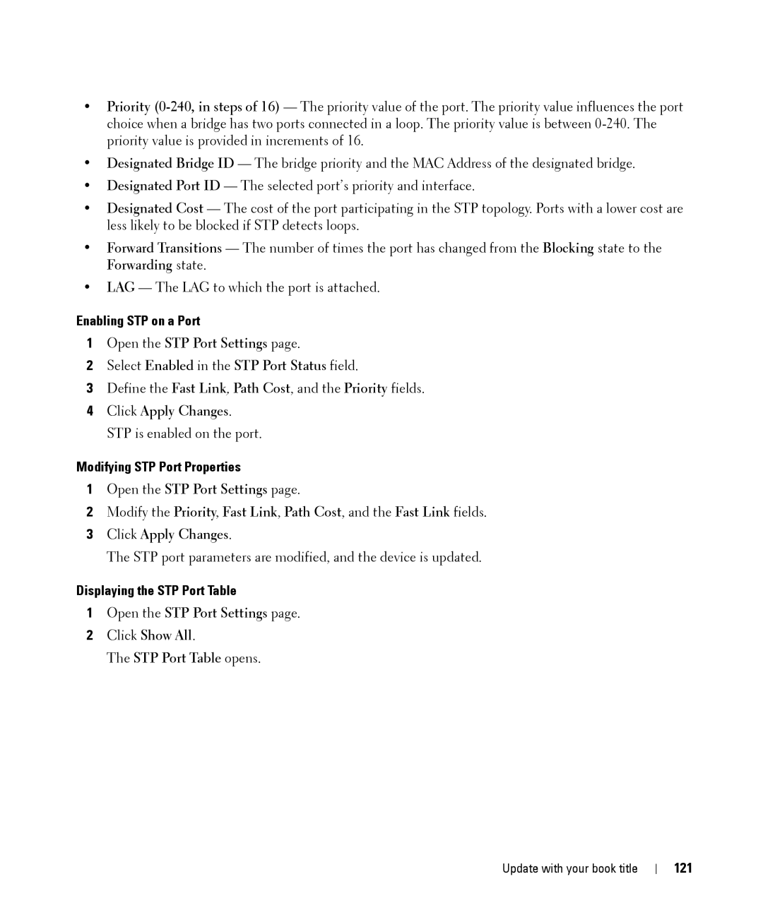 Dell 28XX Enabling STP on a Port, Click Apply Changes. STP is enabled on the port, Modifying STP Port Properties, 121 