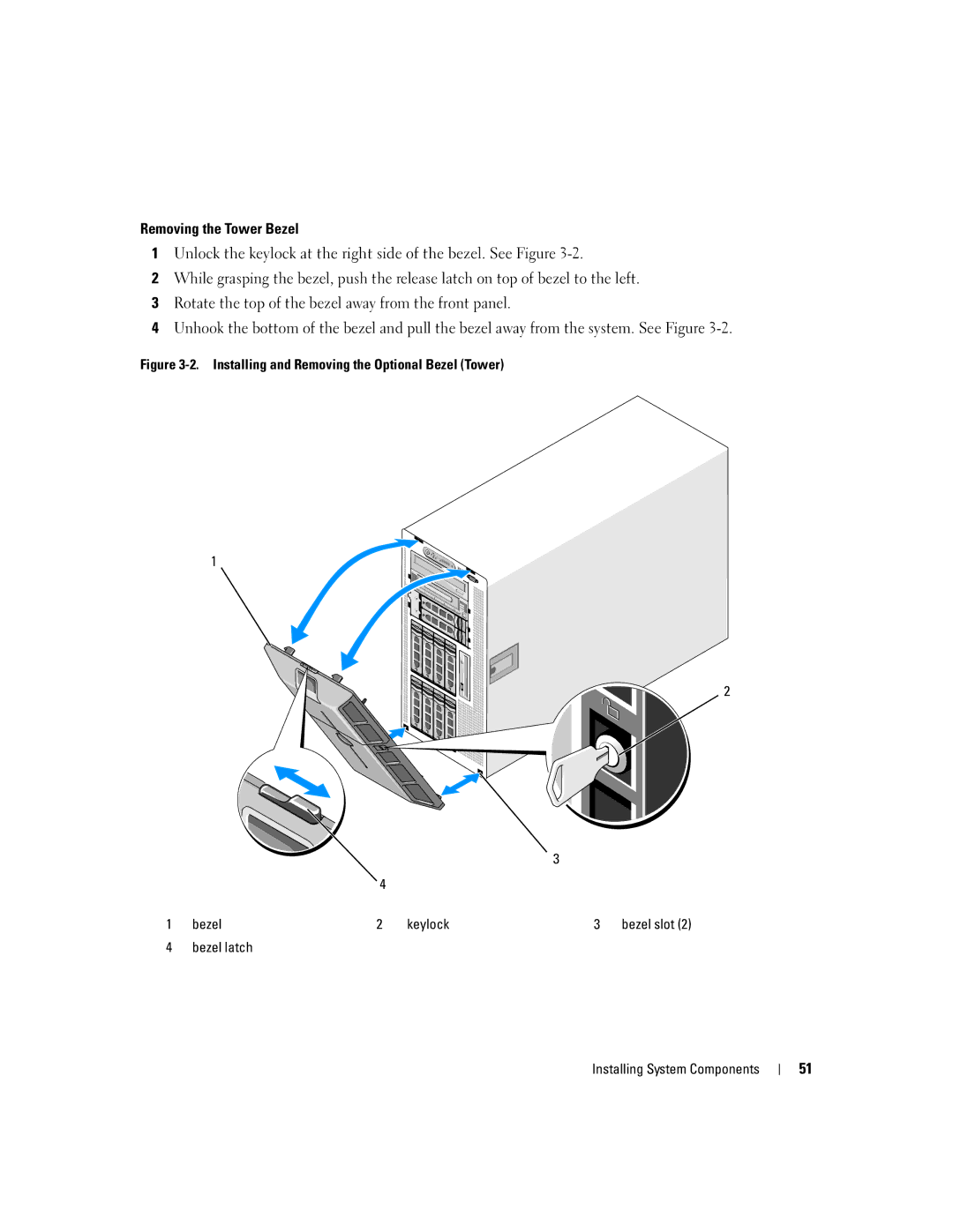 Dell 2900 owner manual Installing and Removing the Optional Bezel Tower Keylock, Bezel latch Installing System Components 