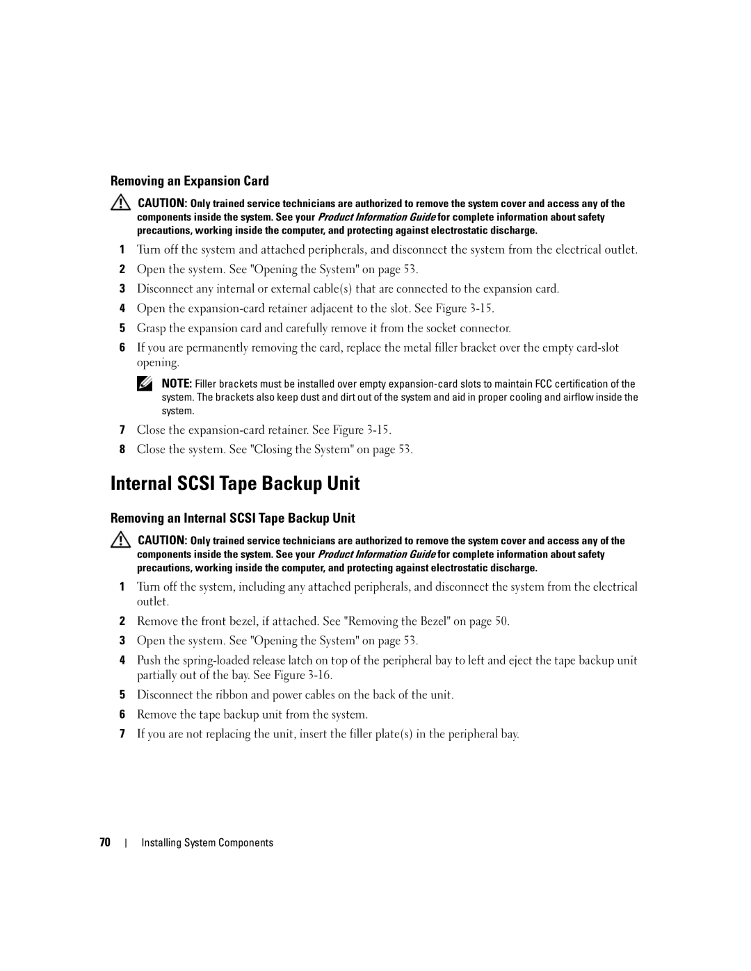 Dell 2900 owner manual Removing an Expansion Card, Removing an Internal Scsi Tape Backup Unit 