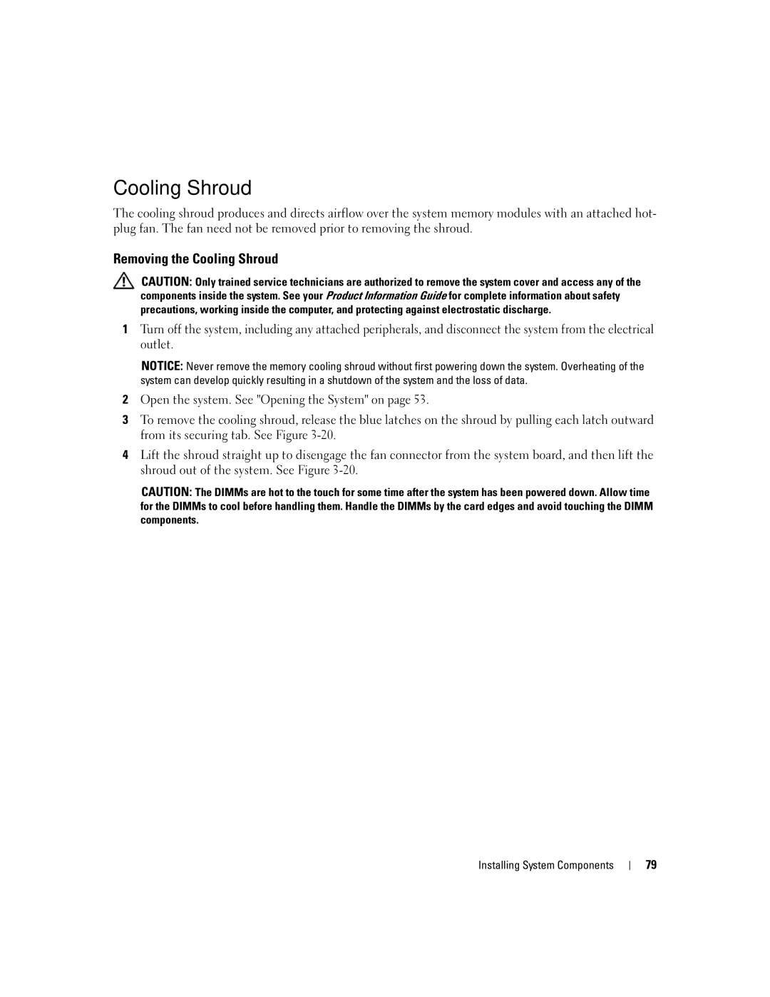 Dell 2900 owner manual Removing the Cooling Shroud 