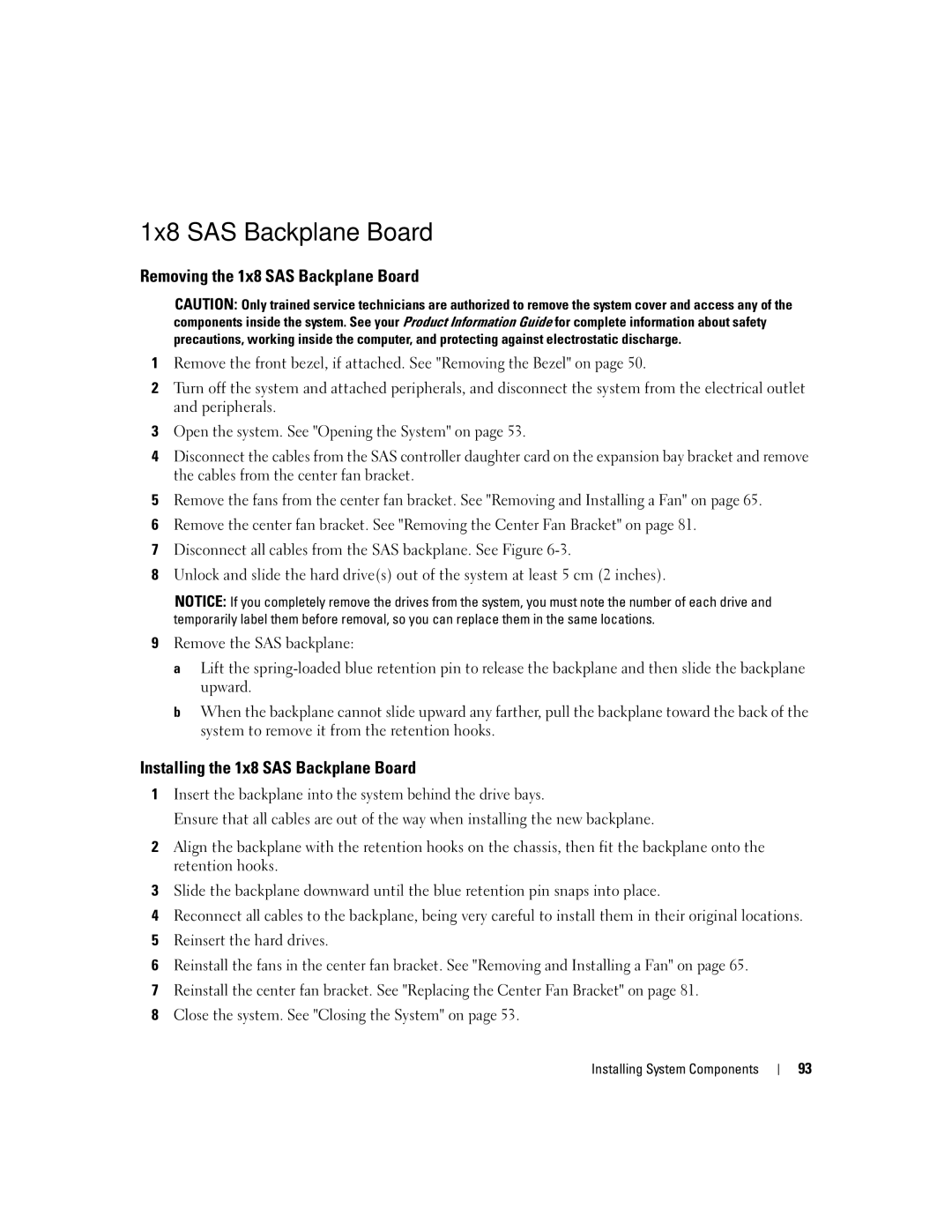 Dell 2900 owner manual Removing the 1x8 SAS Backplane Board, Installing the 1x8 SAS Backplane Board 