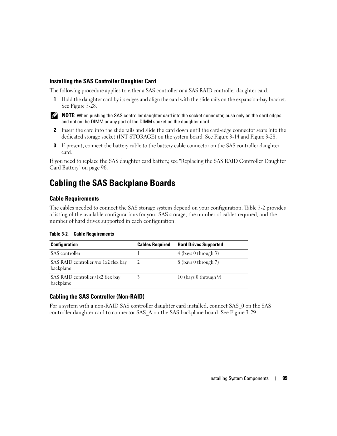 Dell 2900 owner manual Cabling the SAS Backplane Boards, Installing the SAS Controller Daughter Card, Cable Requirements 