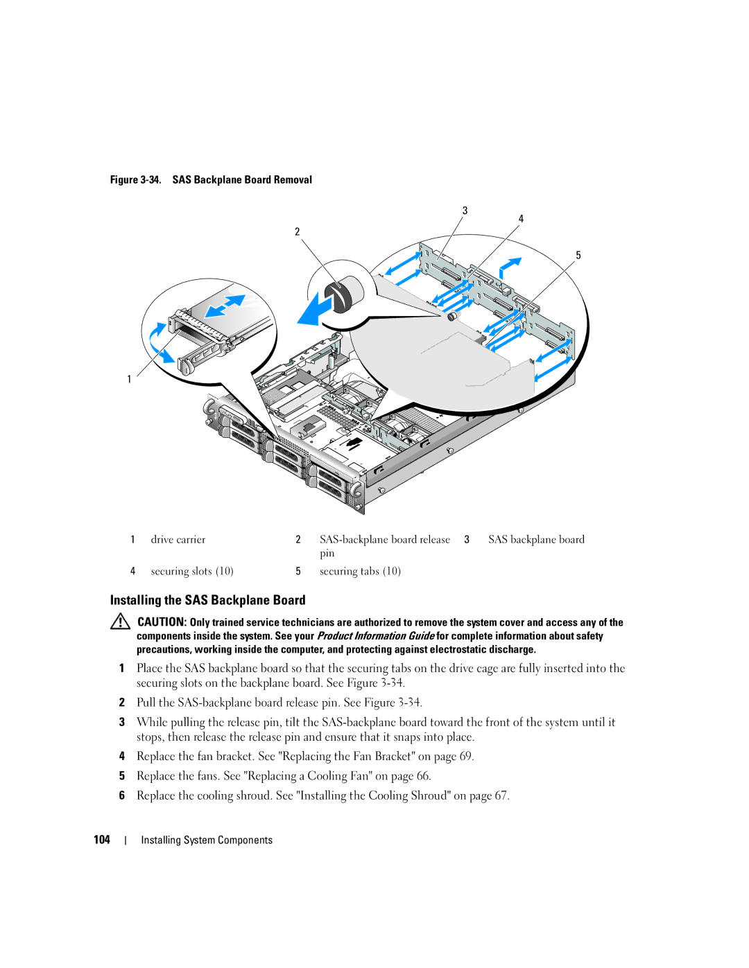 Dell 2950 owner manual Installing the SAS Backplane Board, Pin Securing slots Securing tabs 