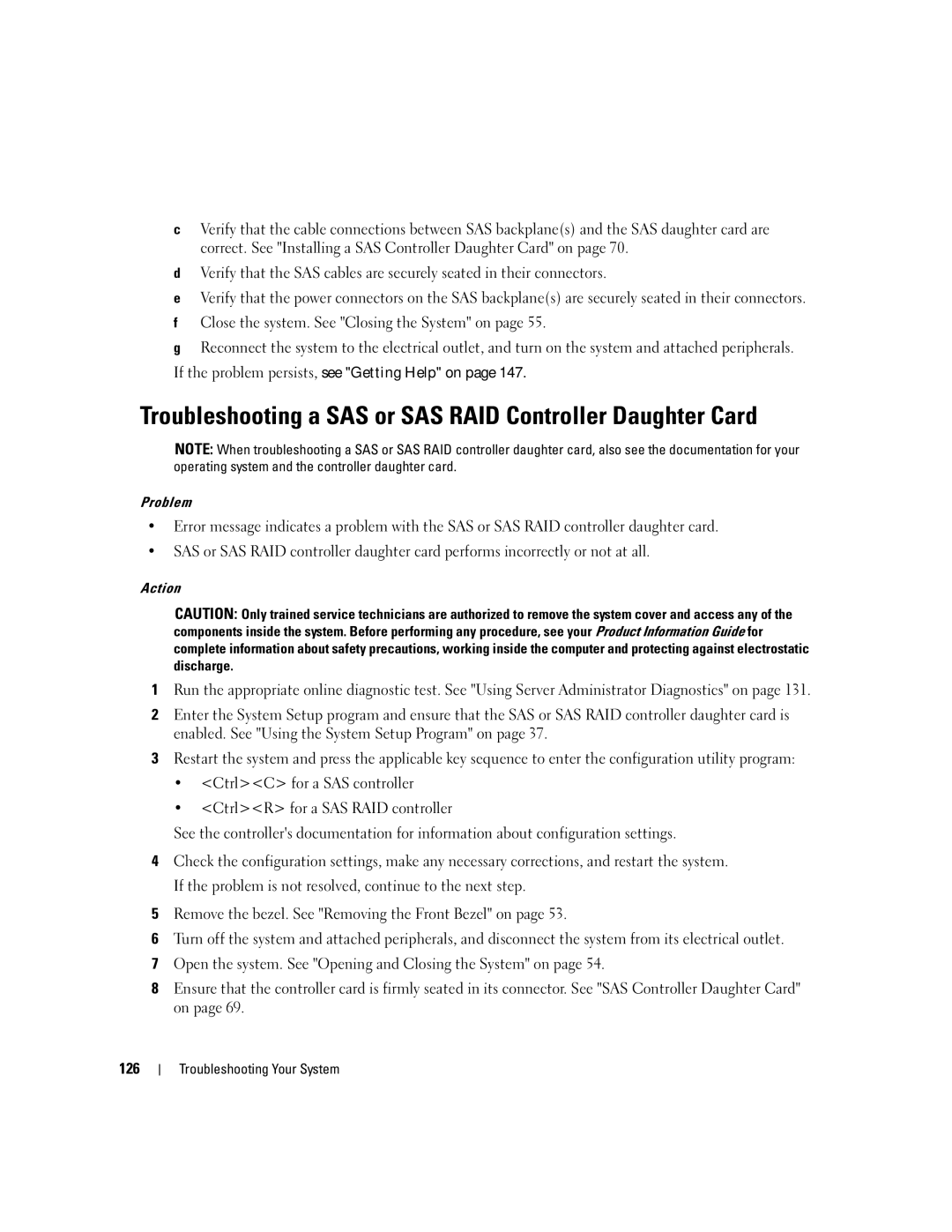 Dell 2950 owner manual Troubleshooting a SAS or SAS RAID Controller Daughter Card 