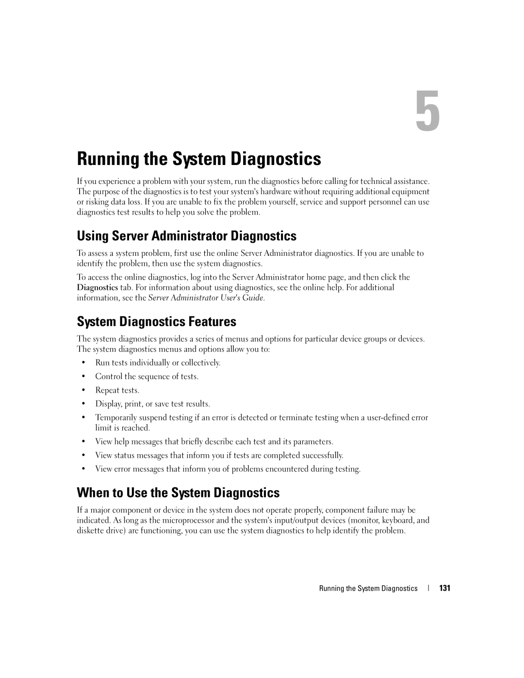 Dell 2950 Using Server Administrator Diagnostics, System Diagnostics Features, When to Use the System Diagnostics, 131 