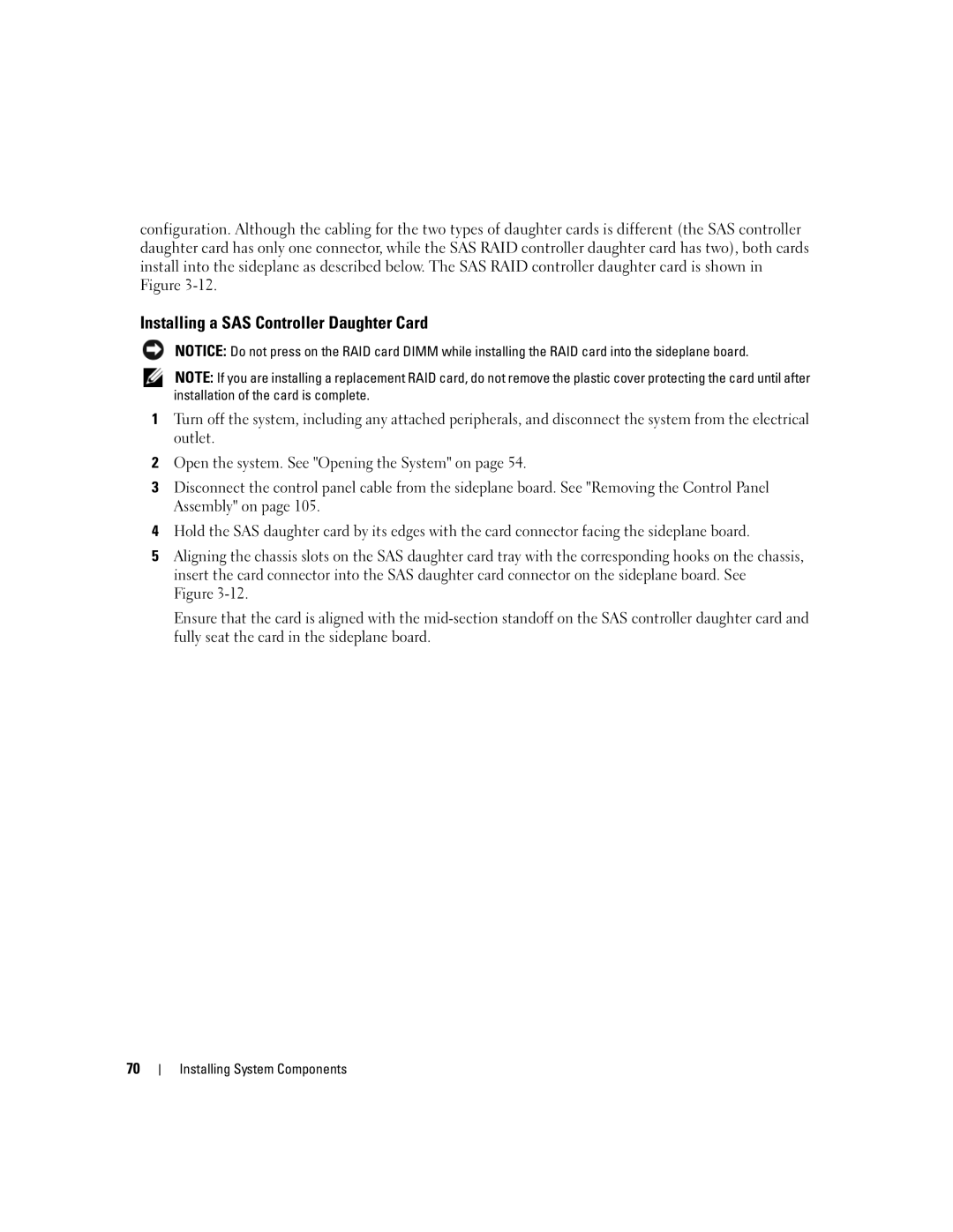 Dell 2950 owner manual Installing a SAS Controller Daughter Card 