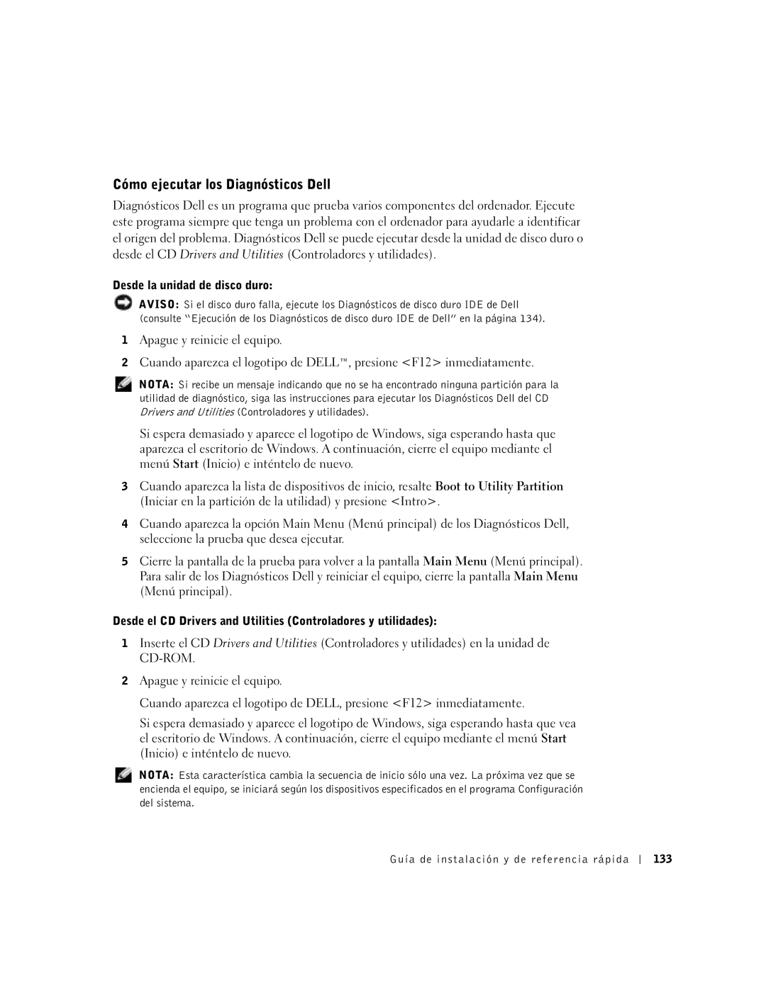 Dell DCT, 2U454 manual Cómo ejecutar los Diagnósticos Dell, Desde la unidad de disco duro 