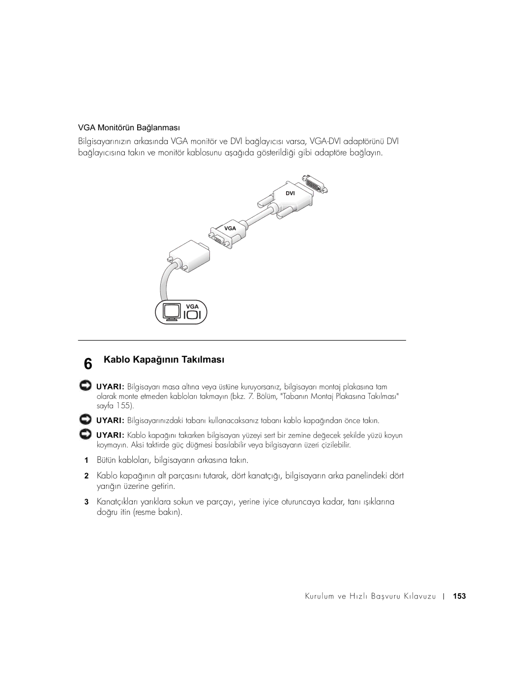 Dell DCT, 2U454 manual Kablo Kapağının Takılması, VGA Monitörün Bağlanması 