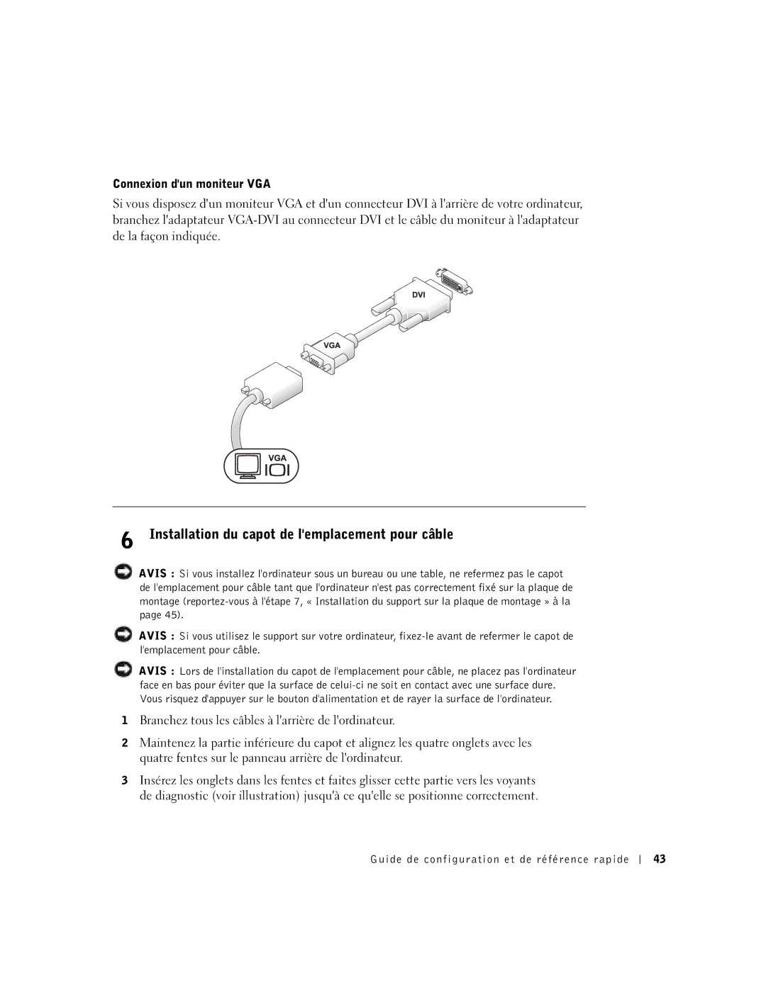 Dell DCT, 2U454 manual Installation du capot de lemplacement pour câble, Connexion dun moniteur VGA 