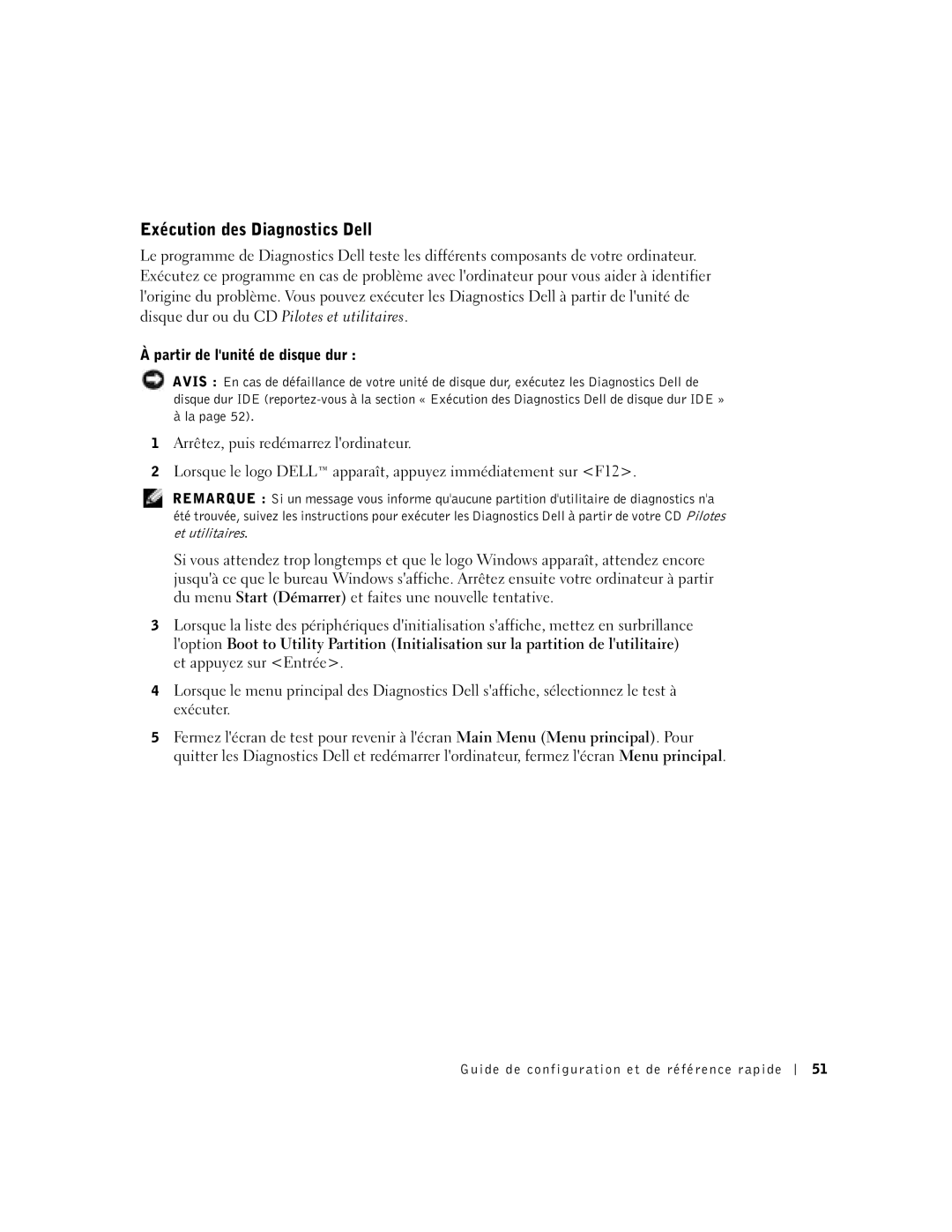 Dell DCT, 2U454 manual Exécution des Diagnostics Dell, Partir de lunité de disque dur 