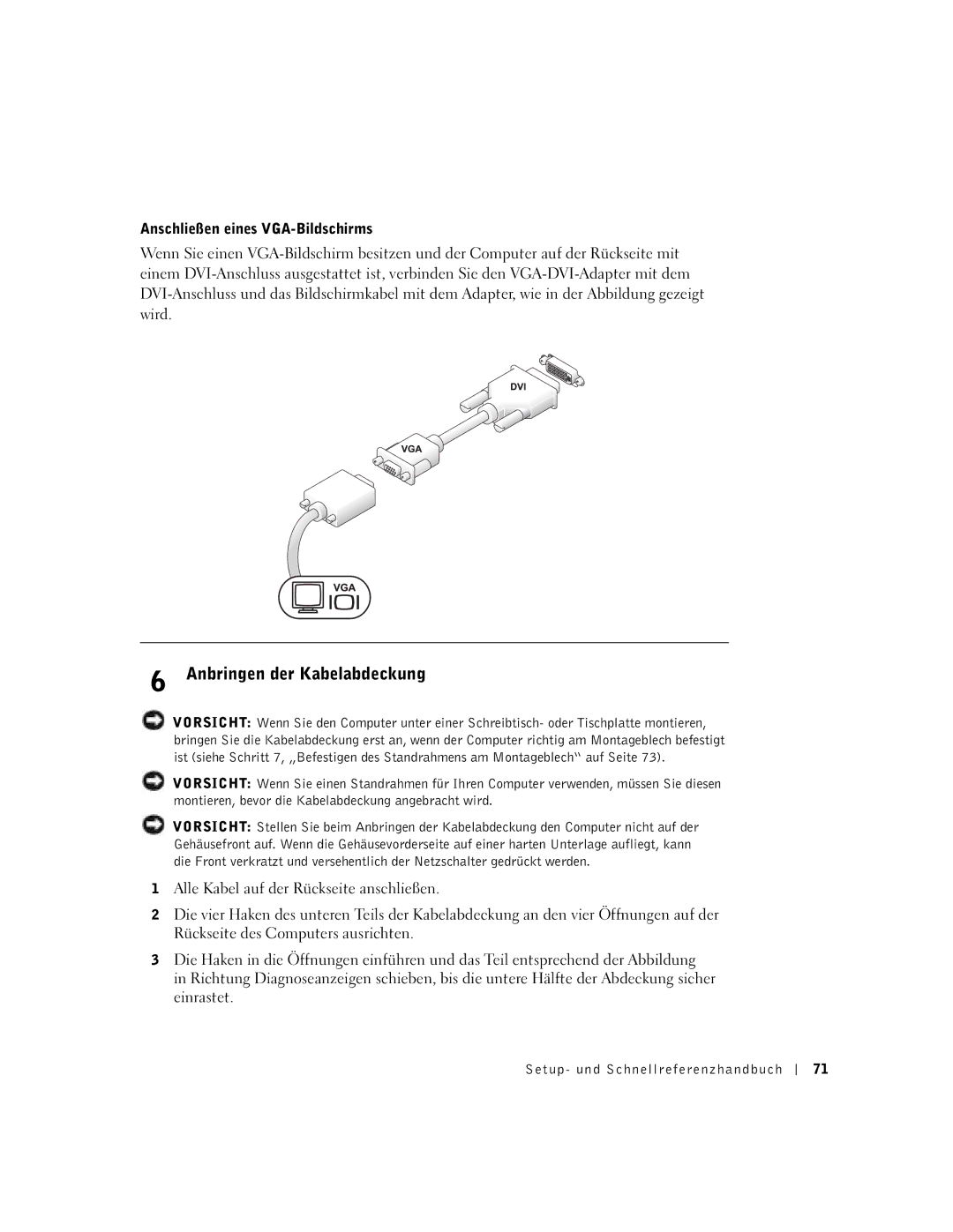 Dell DCT, 2U454 manual Anbringen der Kabelabdeckung, Anschließen eines VGA-Bildschirms 