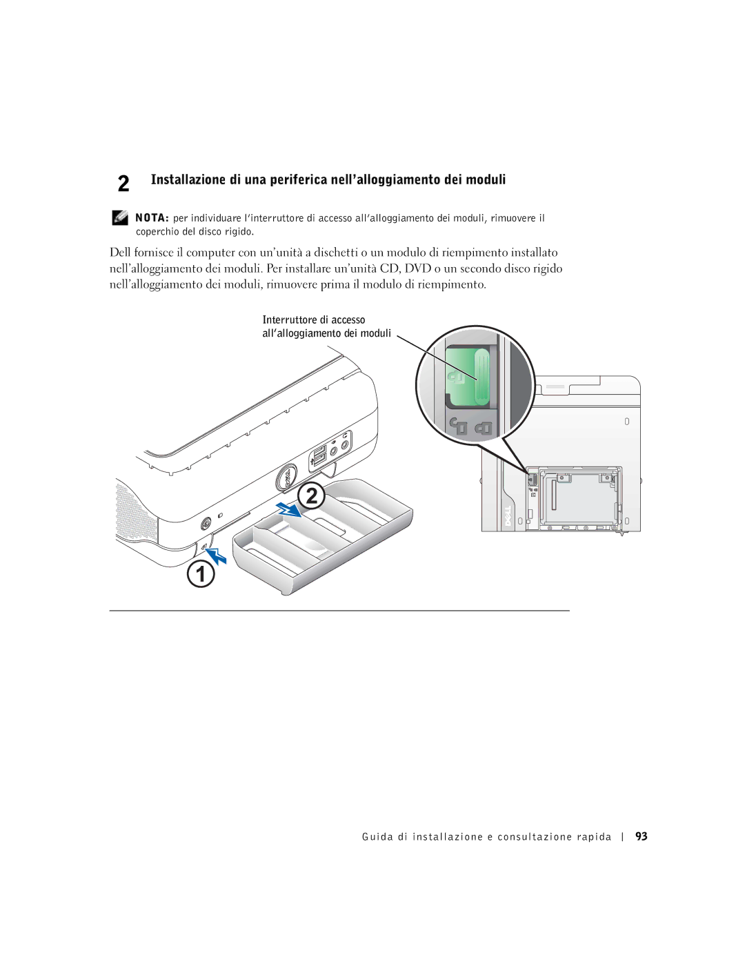 Dell DCT, 2U454 manual Interruttore di accesso all’alloggiamento dei moduli 