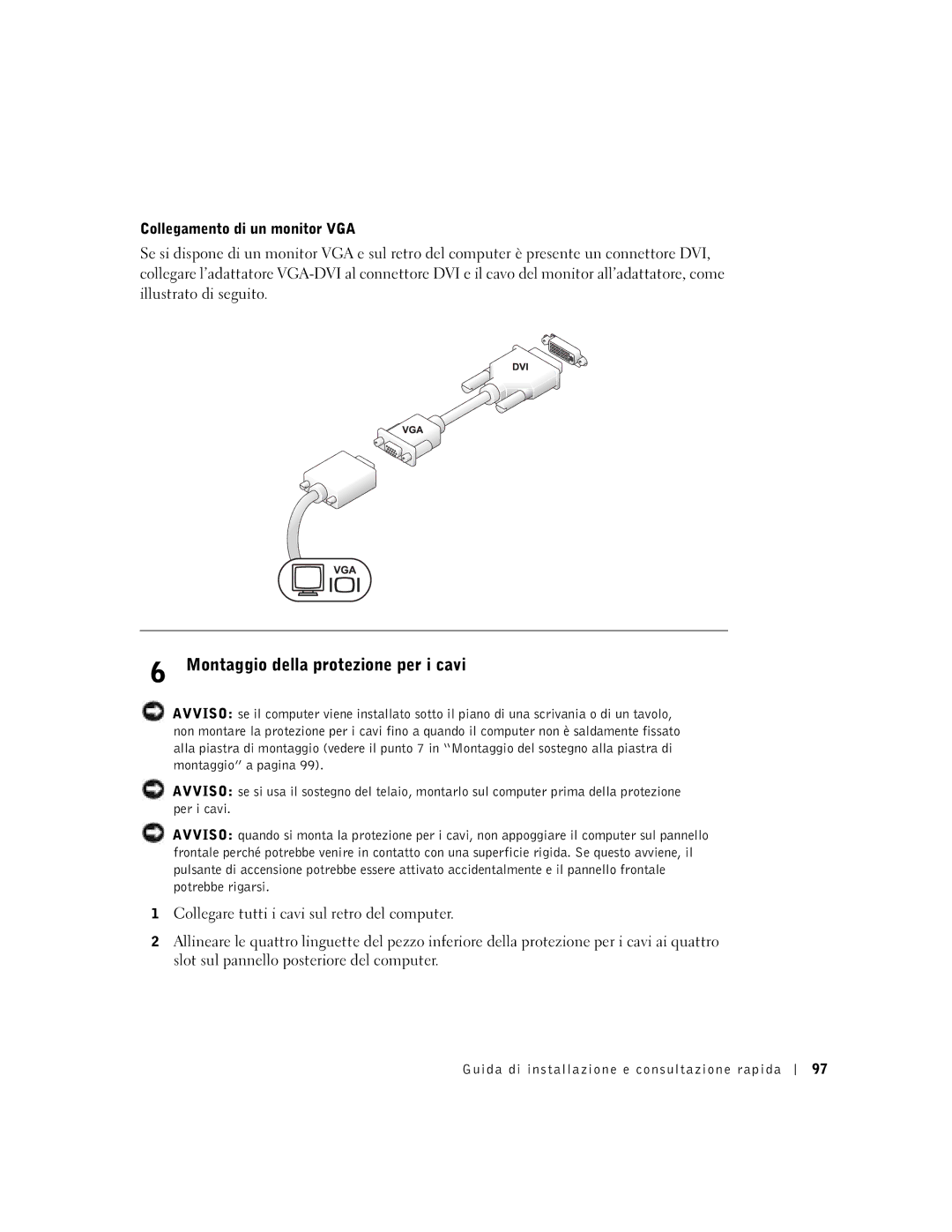 Dell DCT, 2U454 manual Montaggio della protezione per i cavi, Collegamento di un monitor VGA 