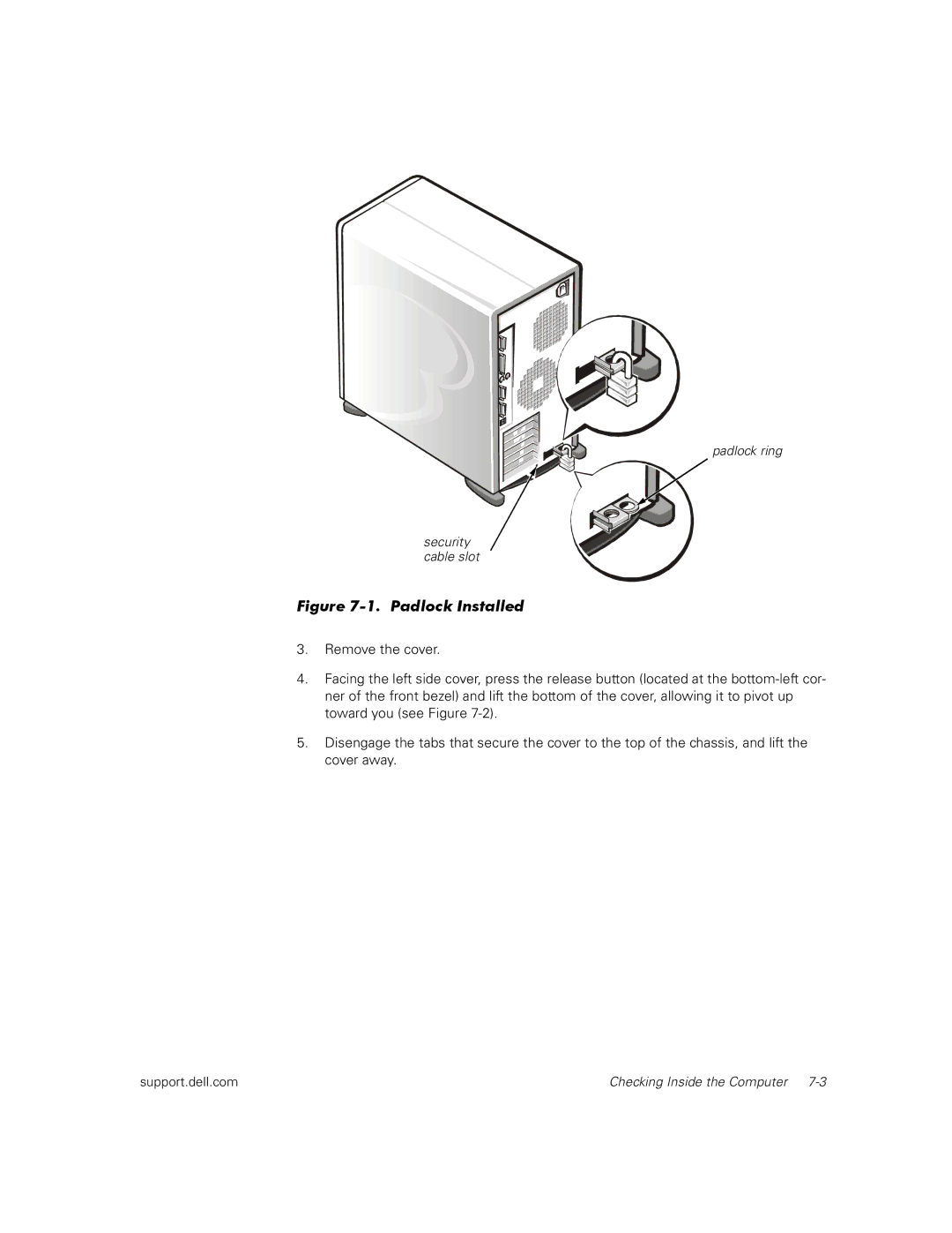 Dell 300 manual Padlock Installed 