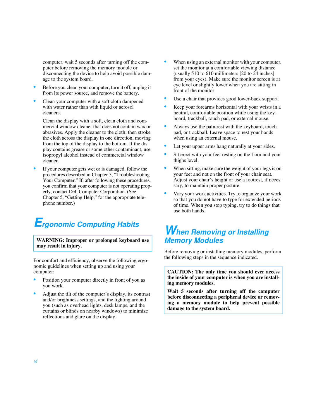 Dell 3000 manual Ergonomic Computing Habits, When Removing or Installing Memory Modules 