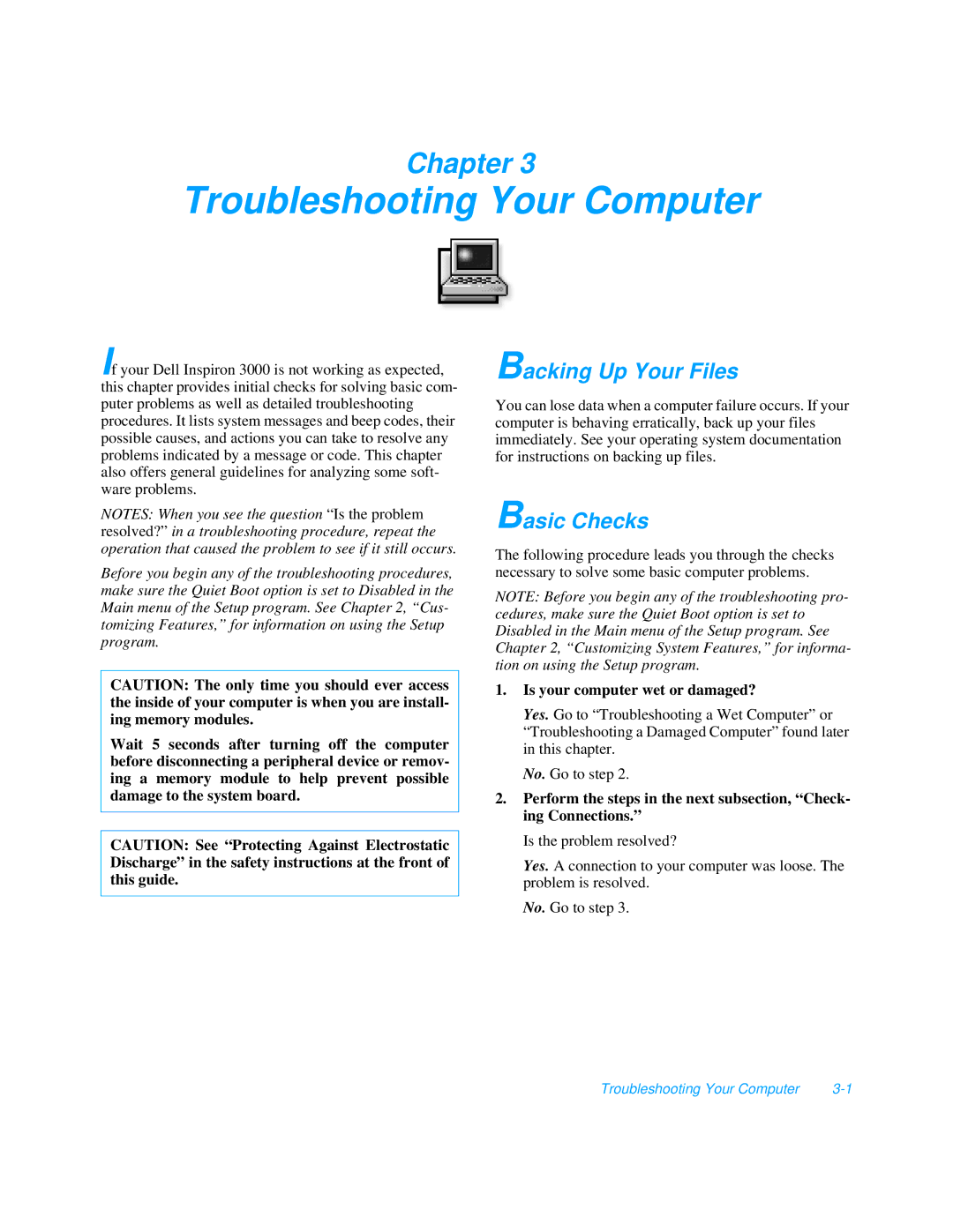 Dell 3000 manual Troubleshooting Your Computer, Backing Up Your Files, Basic Checks, Is your computer wet or damaged? 