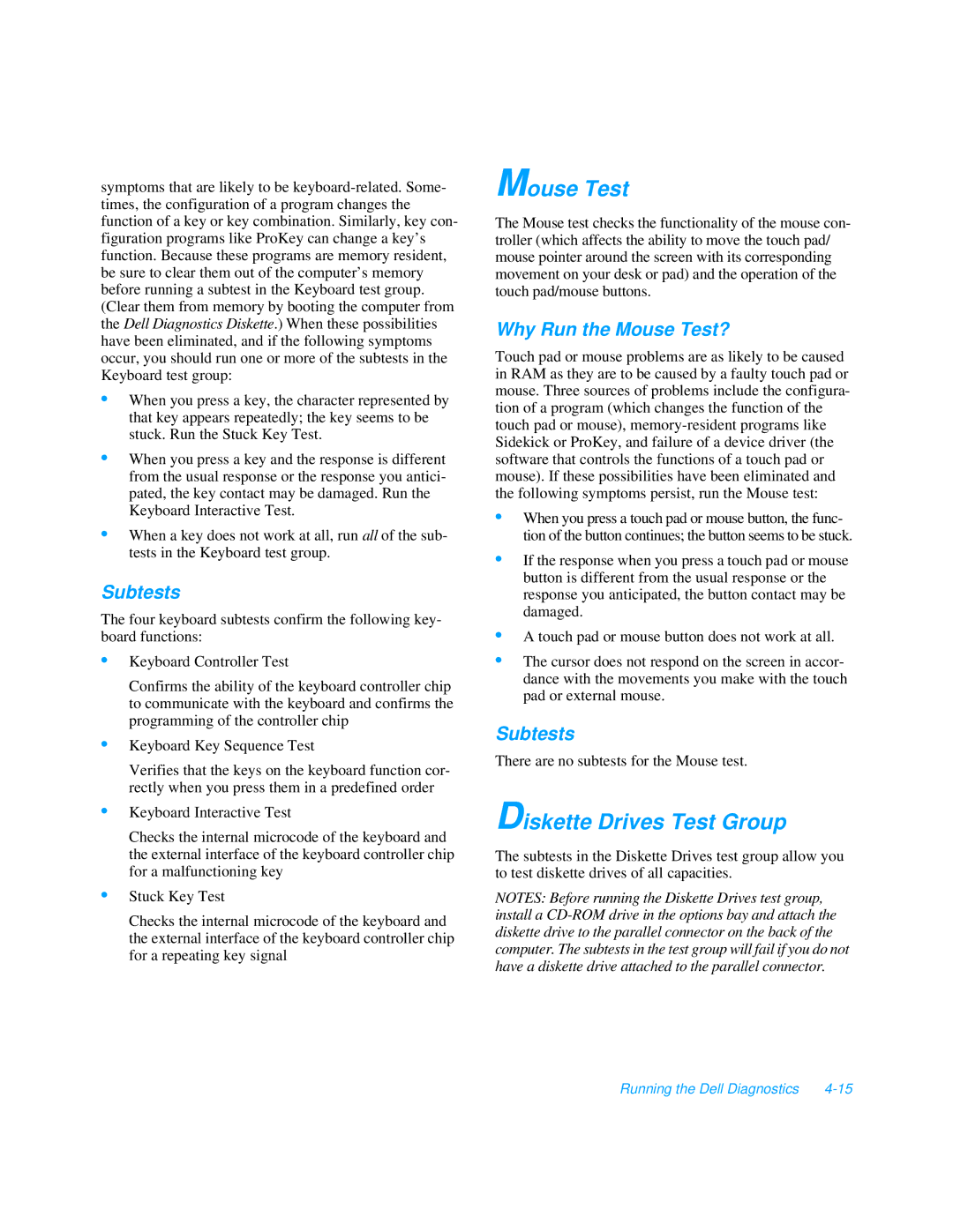 Dell 3000 manual Diskette Drives Test Group, Why Run the Mouse Test? 