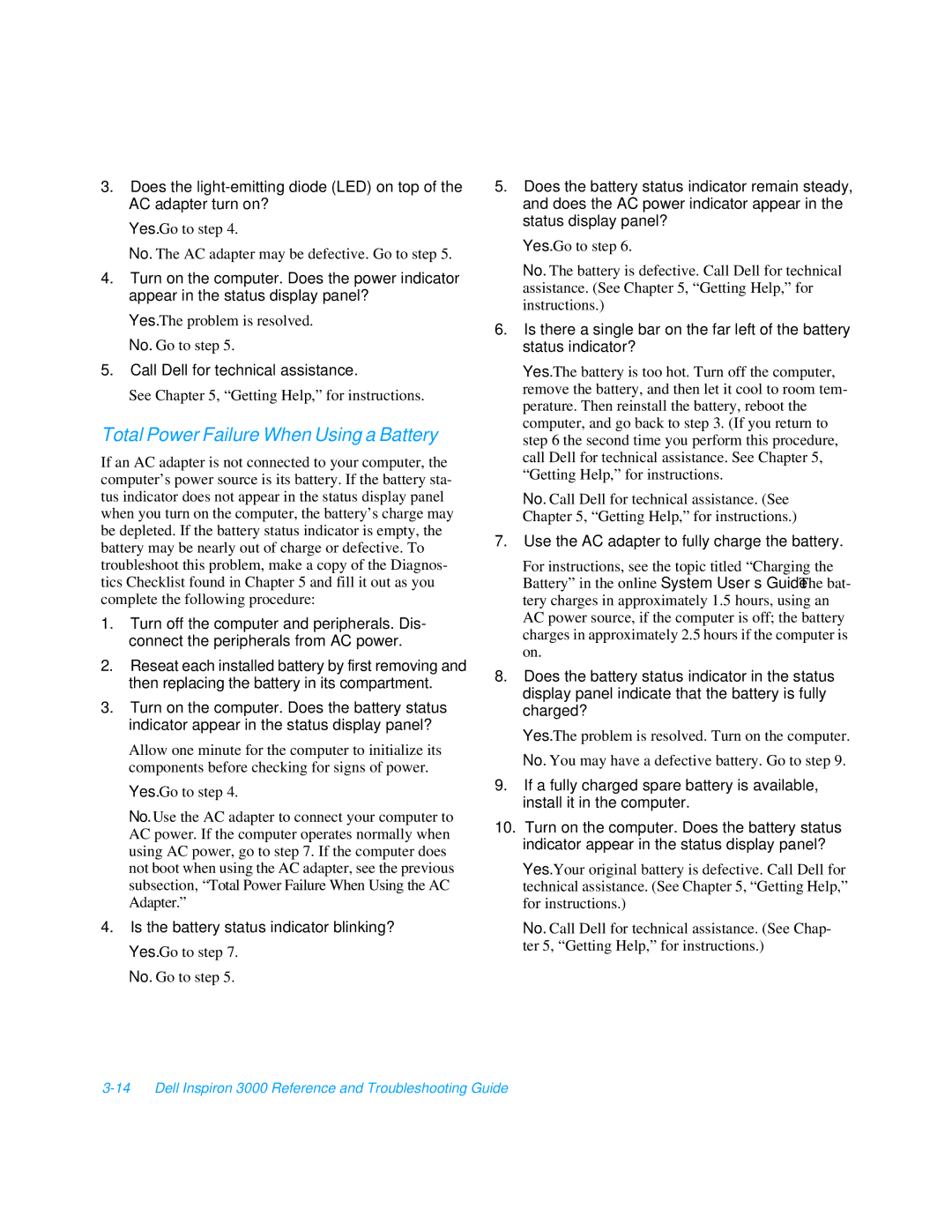 Dell 3000 manual Total Power Failure When Using a Battery, Call Dell for technical assistance 