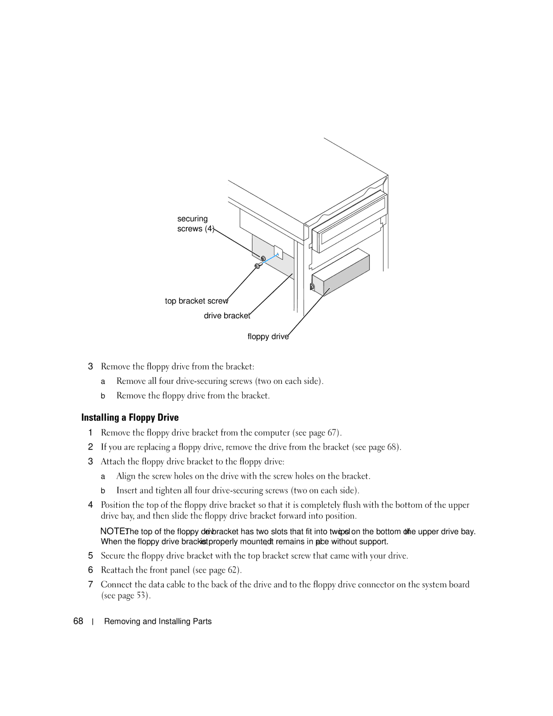 Dell 3000 manual Installing a Floppy Drive, Top bracket screw Drive bracket Floppy drive 