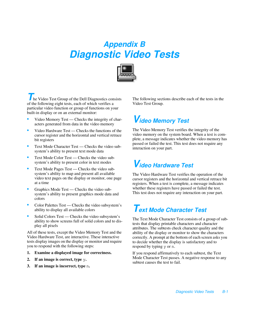 Dell 3000 manual Diagnostic Video Tests, Appendix B, Video Memory Test, Video Hardware Test, Text Mode Character Test 