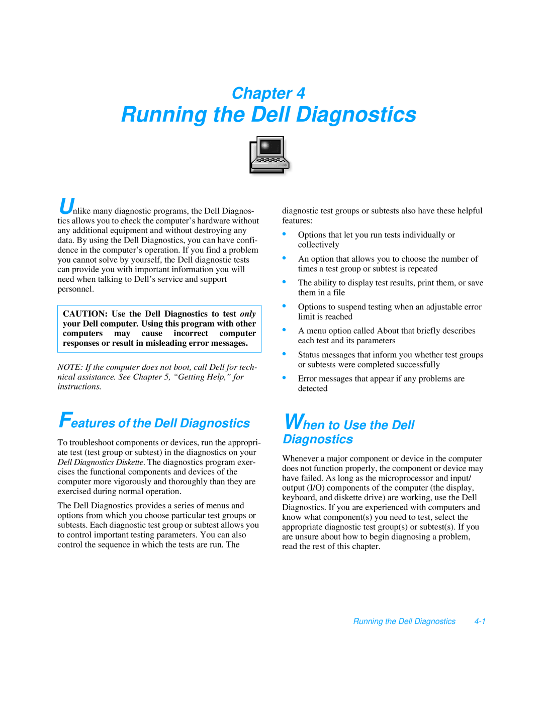 Dell 3000 manual Running the Dell Diagnostics, Features of the Dell Diagnostics, When to Use the Dell Diagnostics, Chapter 