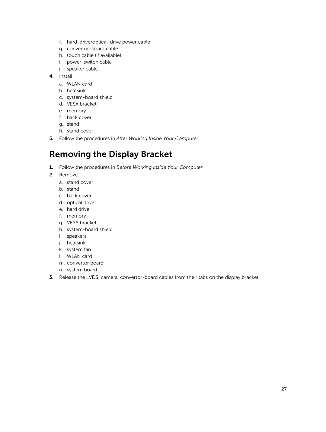 Dell 3030 owner manual Removing the Display Bracket 