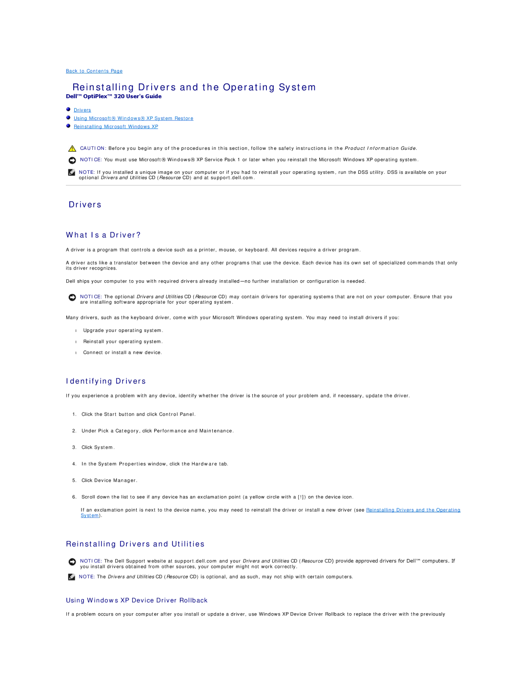 Dell 320 manual Reinstalling Drivers and the Operating System, What Is a Driver?, Identifying Drivers 
