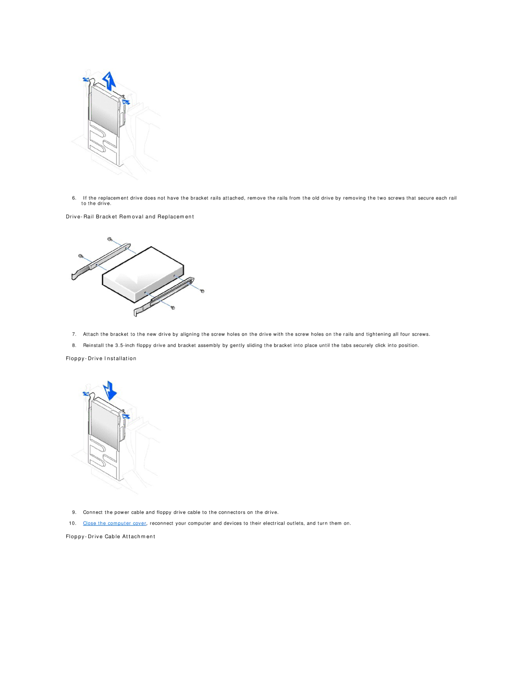 Dell 340 manual Drive-Rail Bracket Removal and Replacement, Floppy-Drive Installation, Floppy-Drive Cable Attachment 