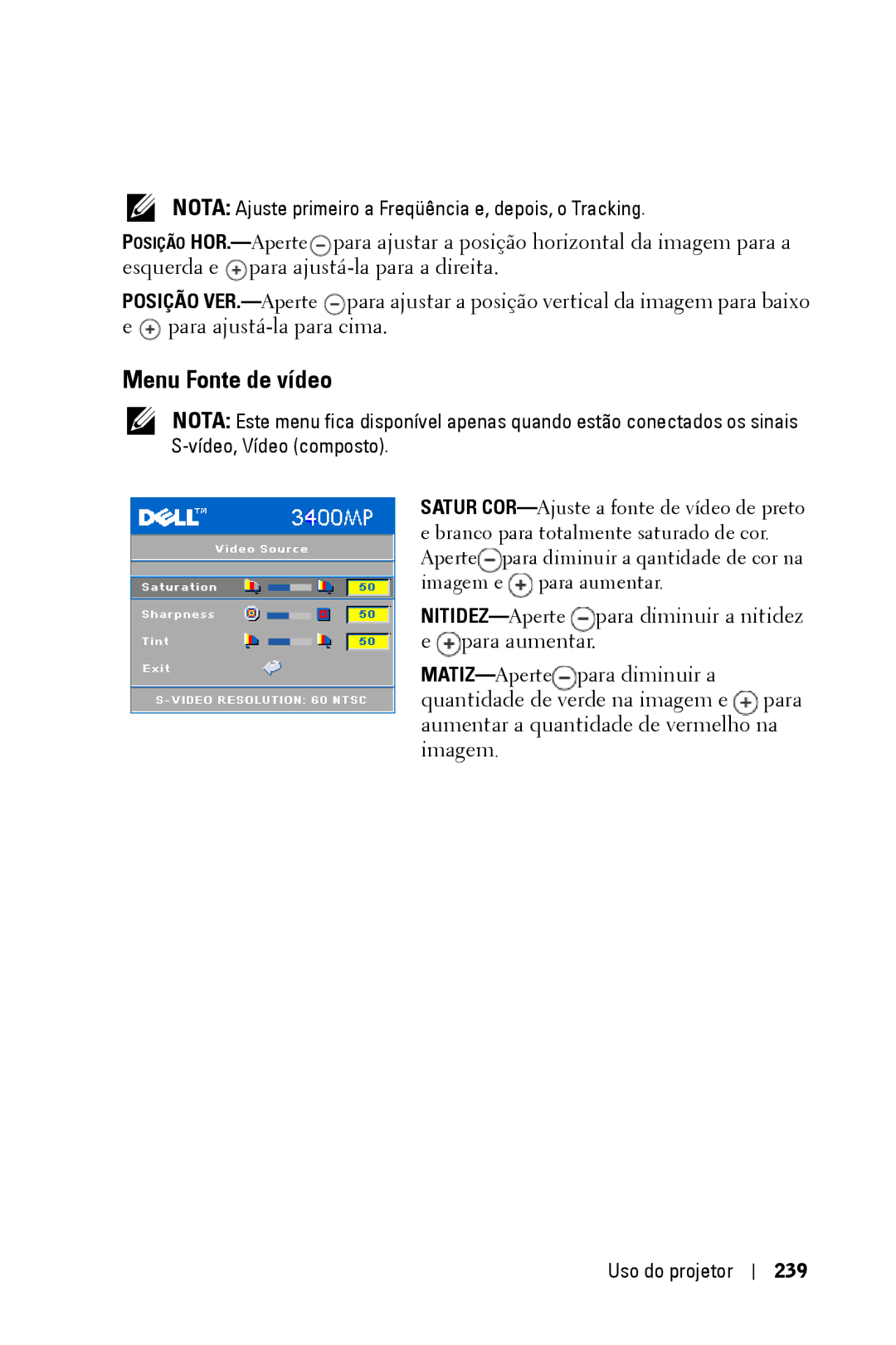 Dell 3400MP owner manual Menu Fonte de vídeo, Nota Ajuste primeiro a Freqüência e, depois, o Tracking, Uso do projetor 239 