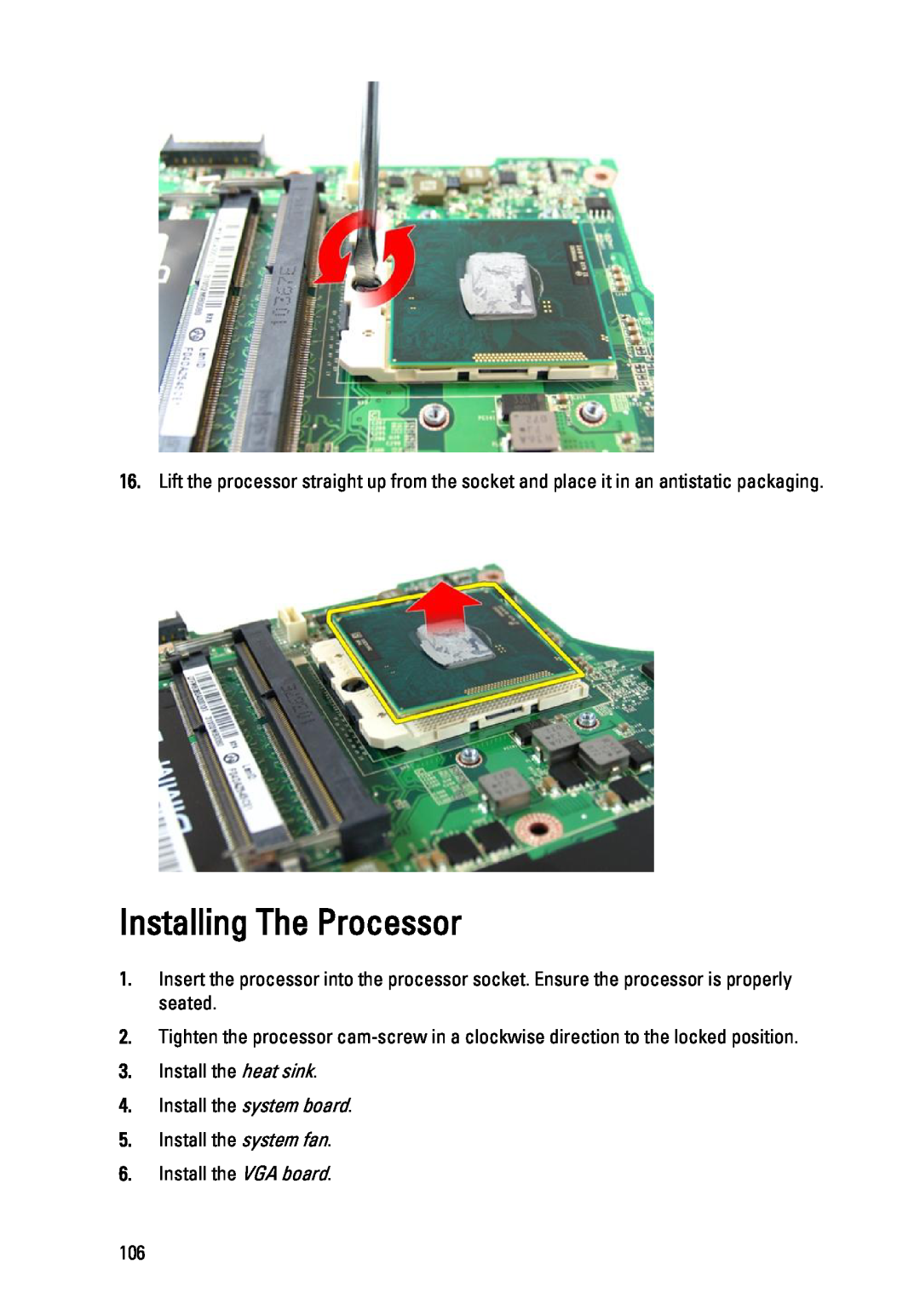 Dell 3450 owner manual Installing The Processor, Install the heat sink 4. Install the system board 