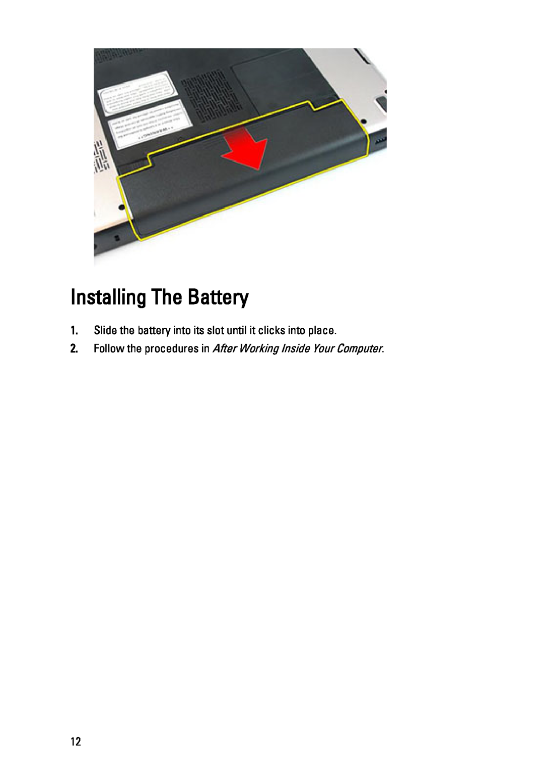 Dell 3450 owner manual Installing The Battery, Slide the battery into its slot until it clicks into place 