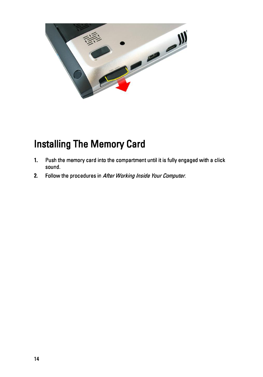 Dell 3450 owner manual Installing The Memory Card, Follow the procedures in After Working Inside Your Computer 