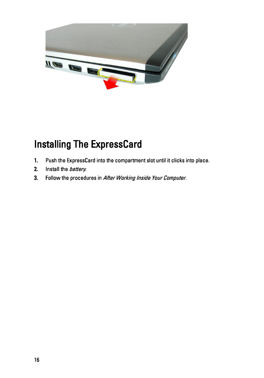 Dell 3450 Installing The ExpressCard, Install the battery, Follow the procedures in After Working Inside Your Computer 