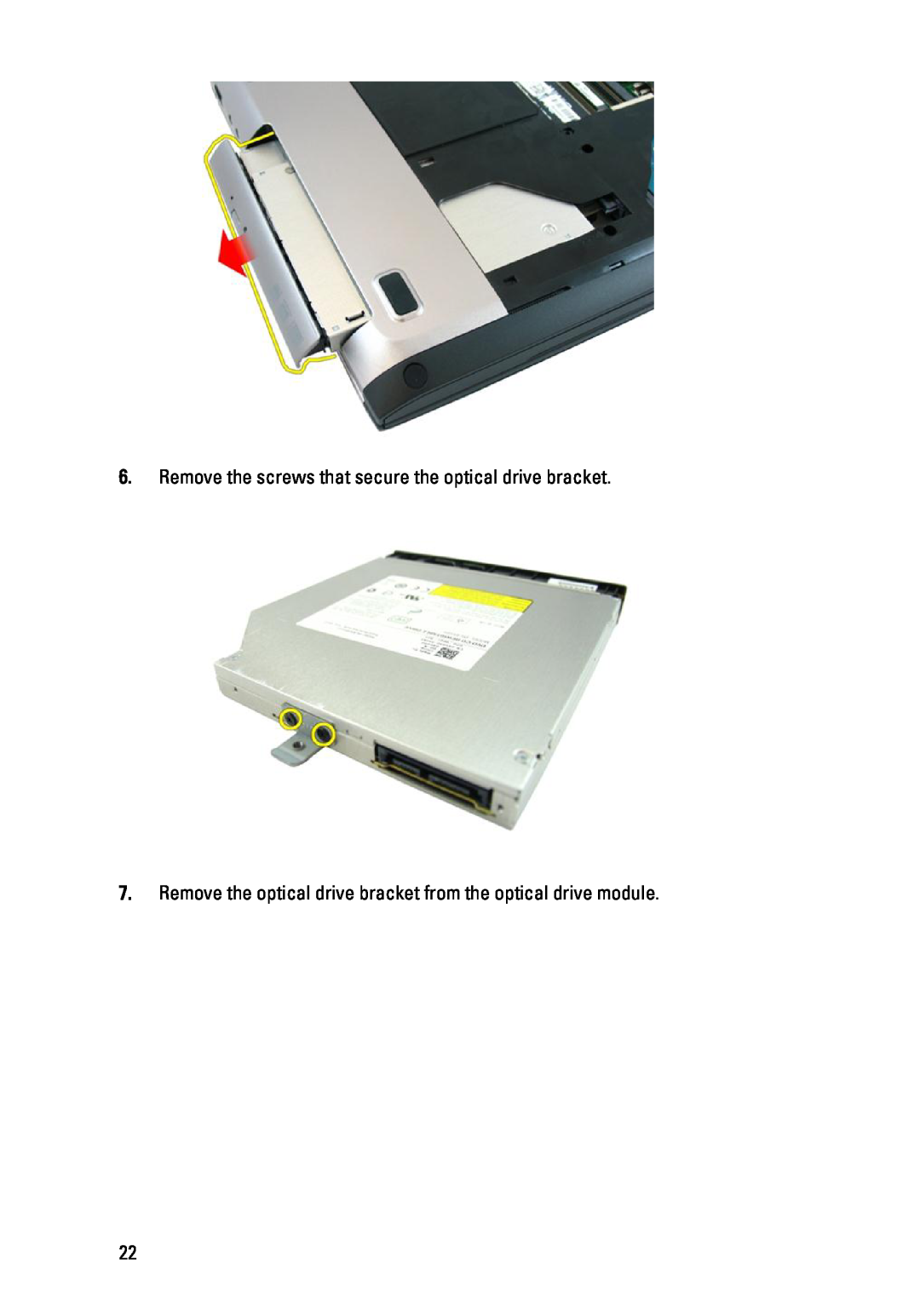 Dell 3450 owner manual Remove the screws that secure the optical drive bracket 