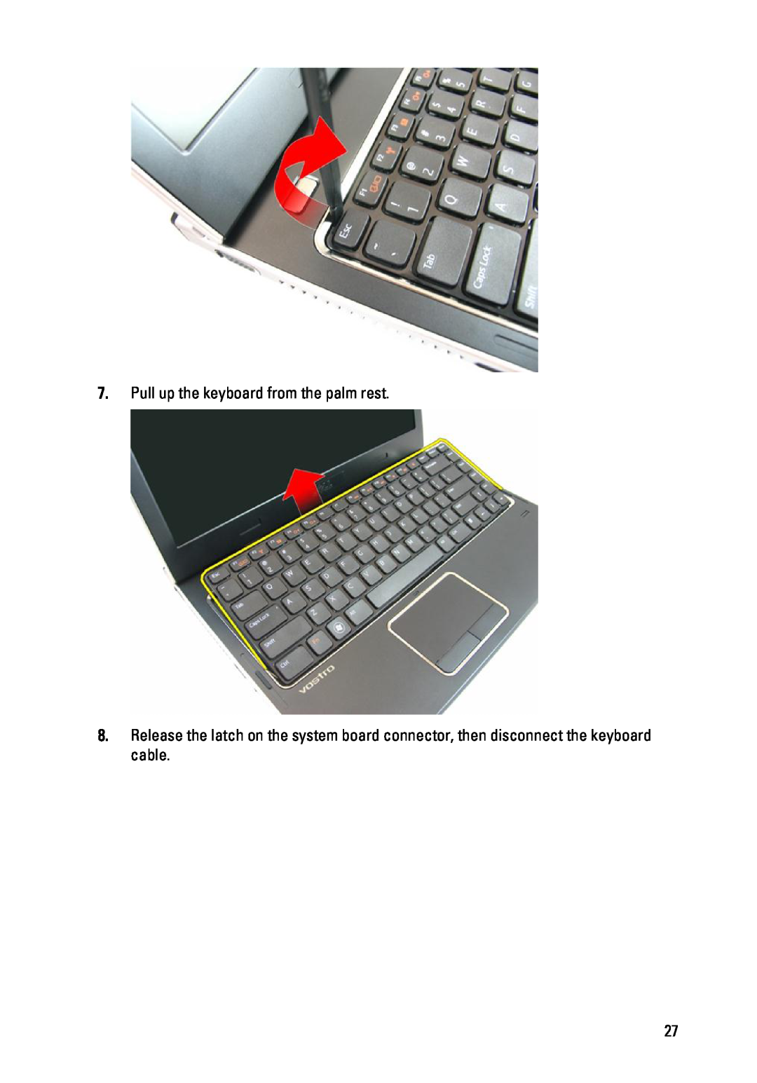 Dell 3450 owner manual Pull up the keyboard from the palm rest 