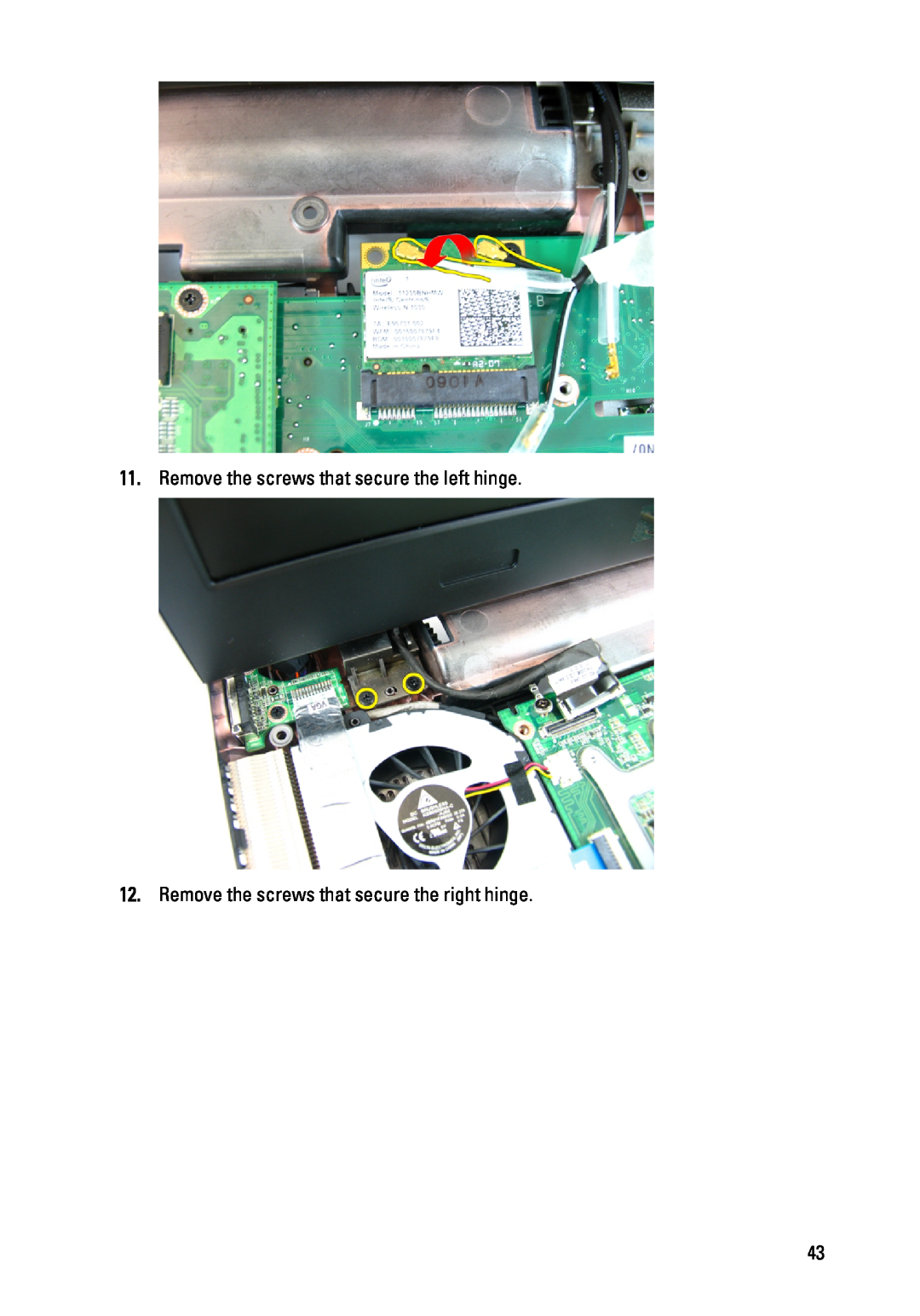 Dell 3450 owner manual Remove the screws that secure the left hinge, Remove the screws that secure the right hinge 