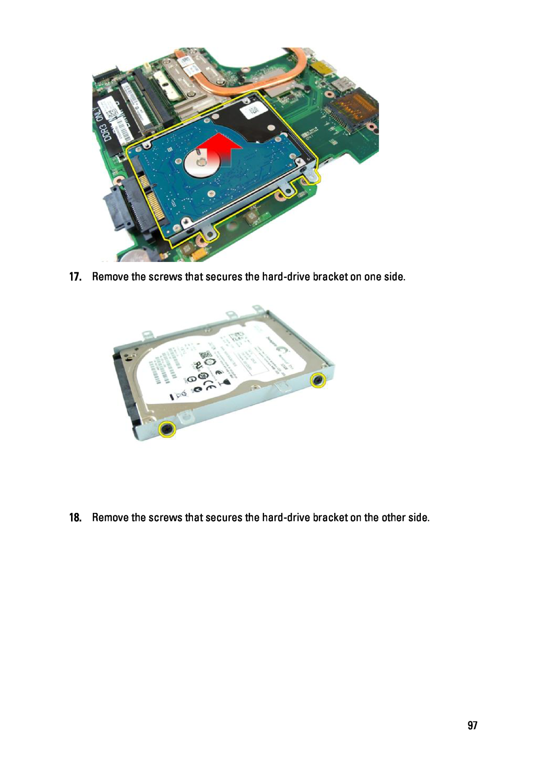 Dell 3450 owner manual Remove the screws that secures the hard-drive bracket on one side 