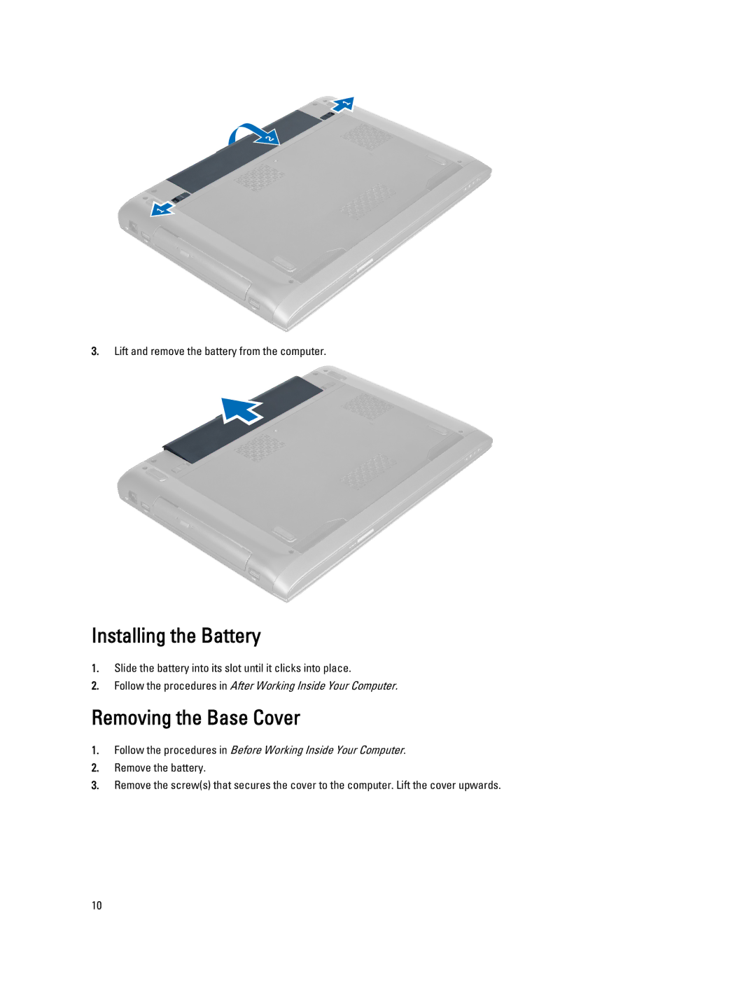 Dell 3460 owner manual Installing the Battery, Removing the Base Cover 