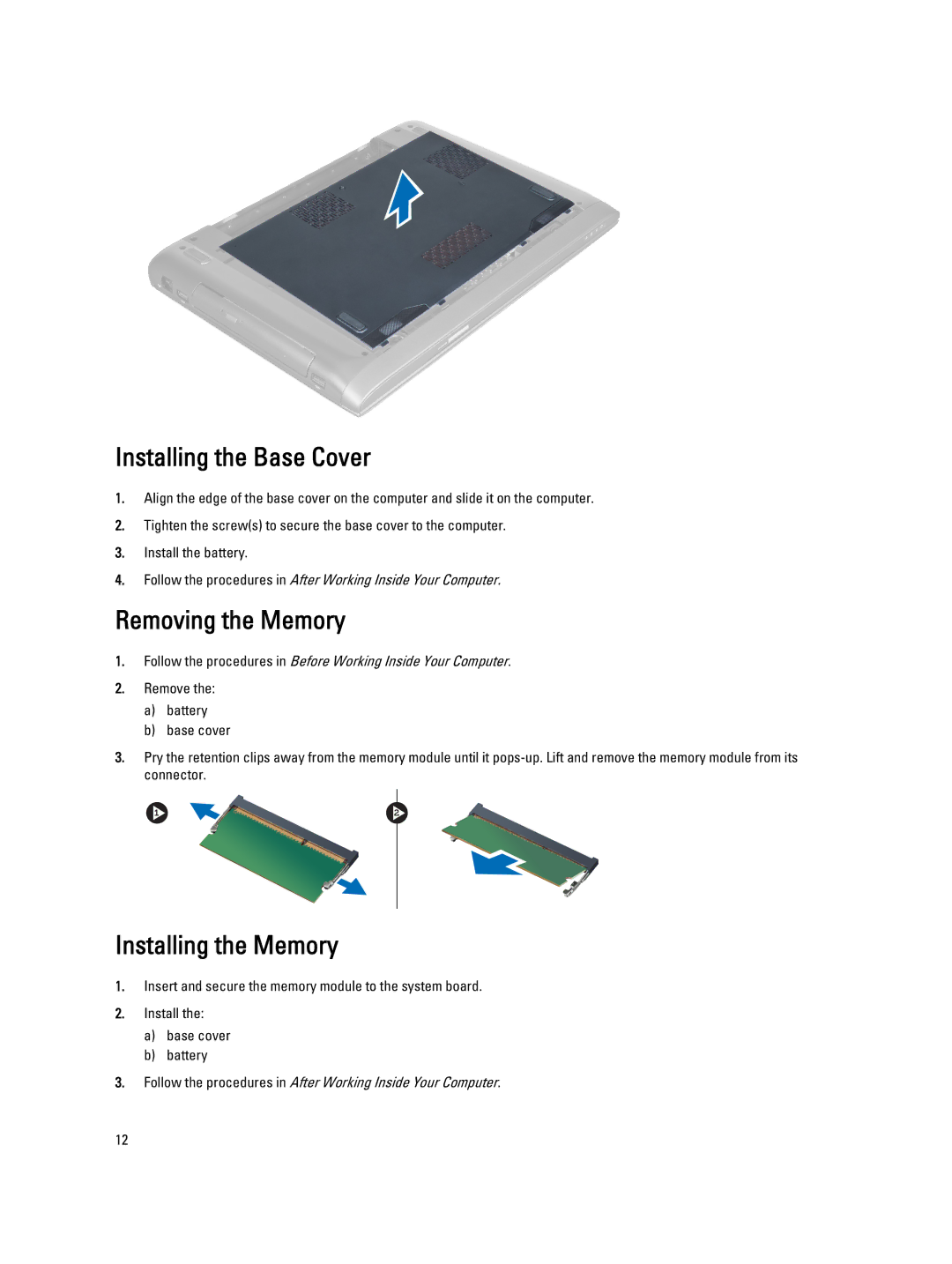 Dell 3460 owner manual Installing the Base Cover, Removing the Memory, Installing the Memory 