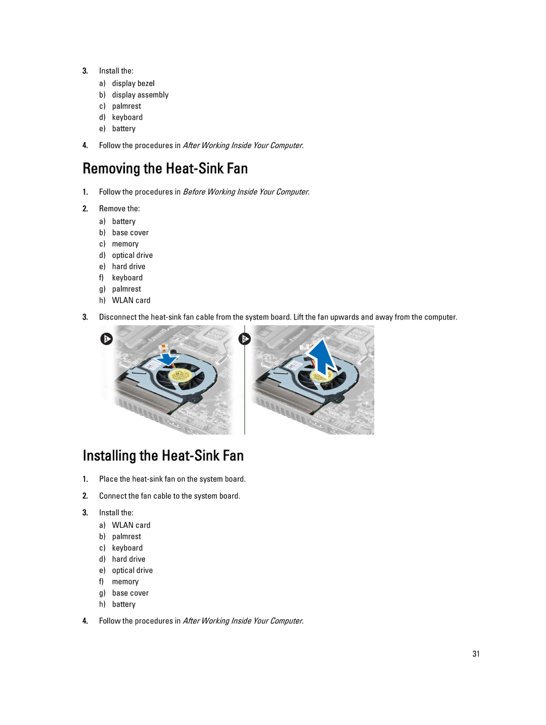 Dell 3460 owner manual Removing the Heat-Sink Fan, Installing the Heat-Sink Fan 