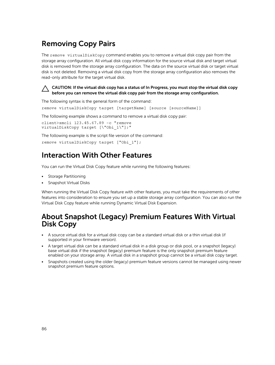 Dell 32XX Removing Copy Pairs, Interaction With Other Features, Remove virtualDiskCopy target targetName source sourceName 