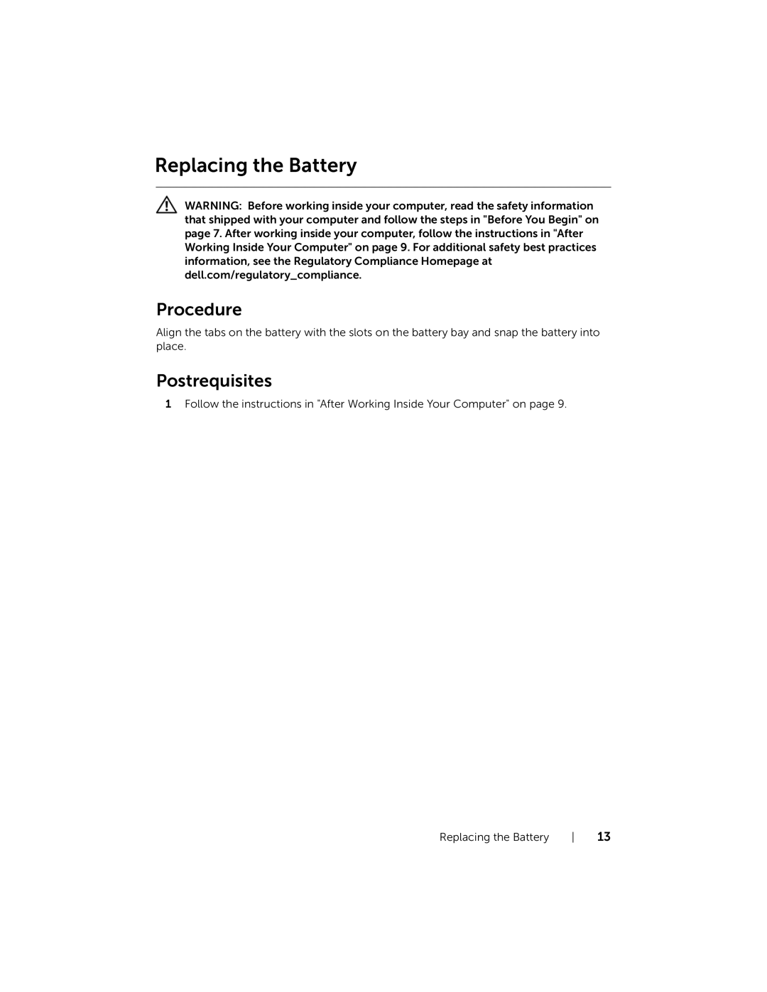 Dell 5521, 3521 manual Replacing the Battery, Postrequisites 