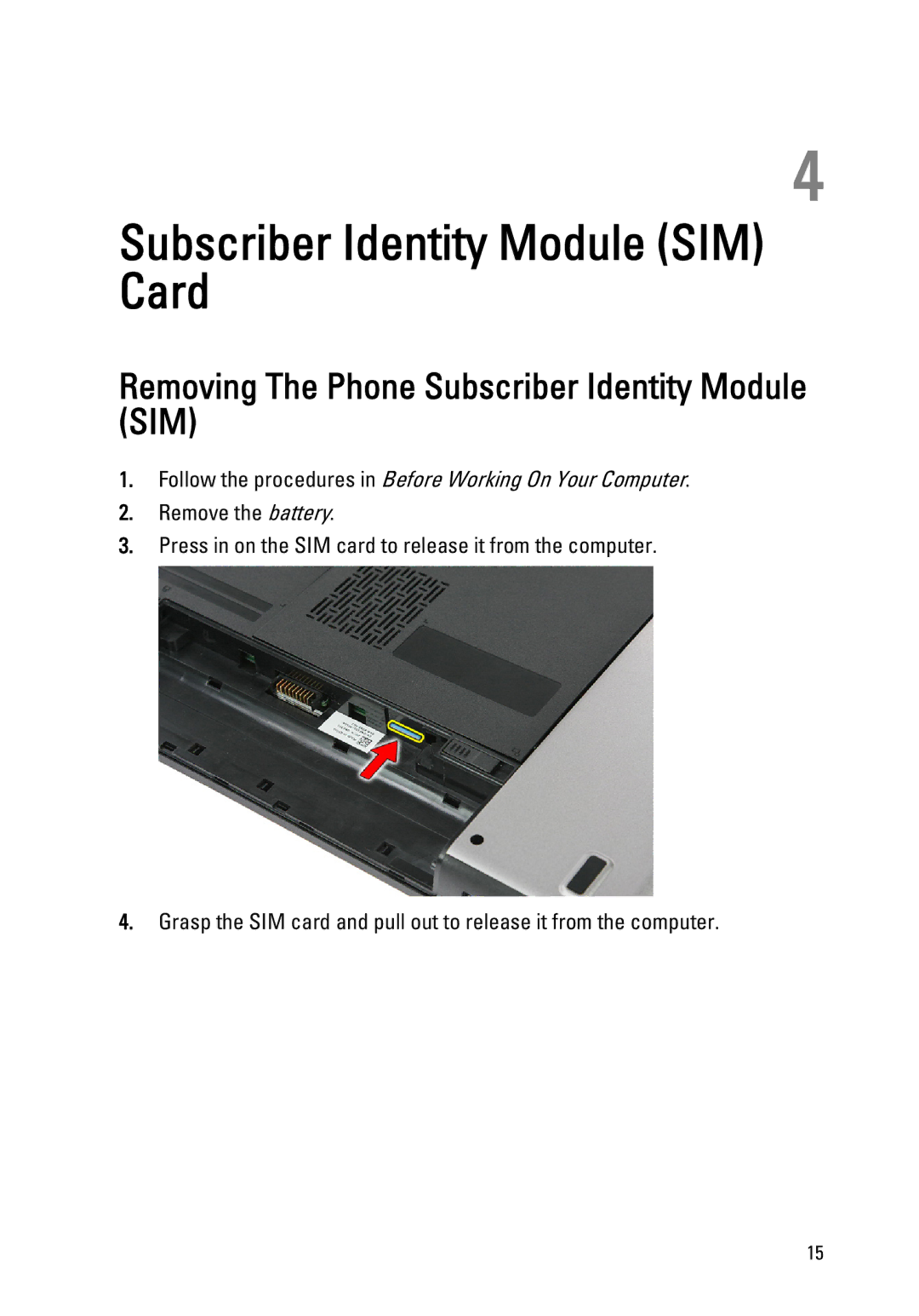 Dell 3550 owner manual Subscriber Identity Module SIM Card, Removing The Phone Subscriber Identity Module SIM 