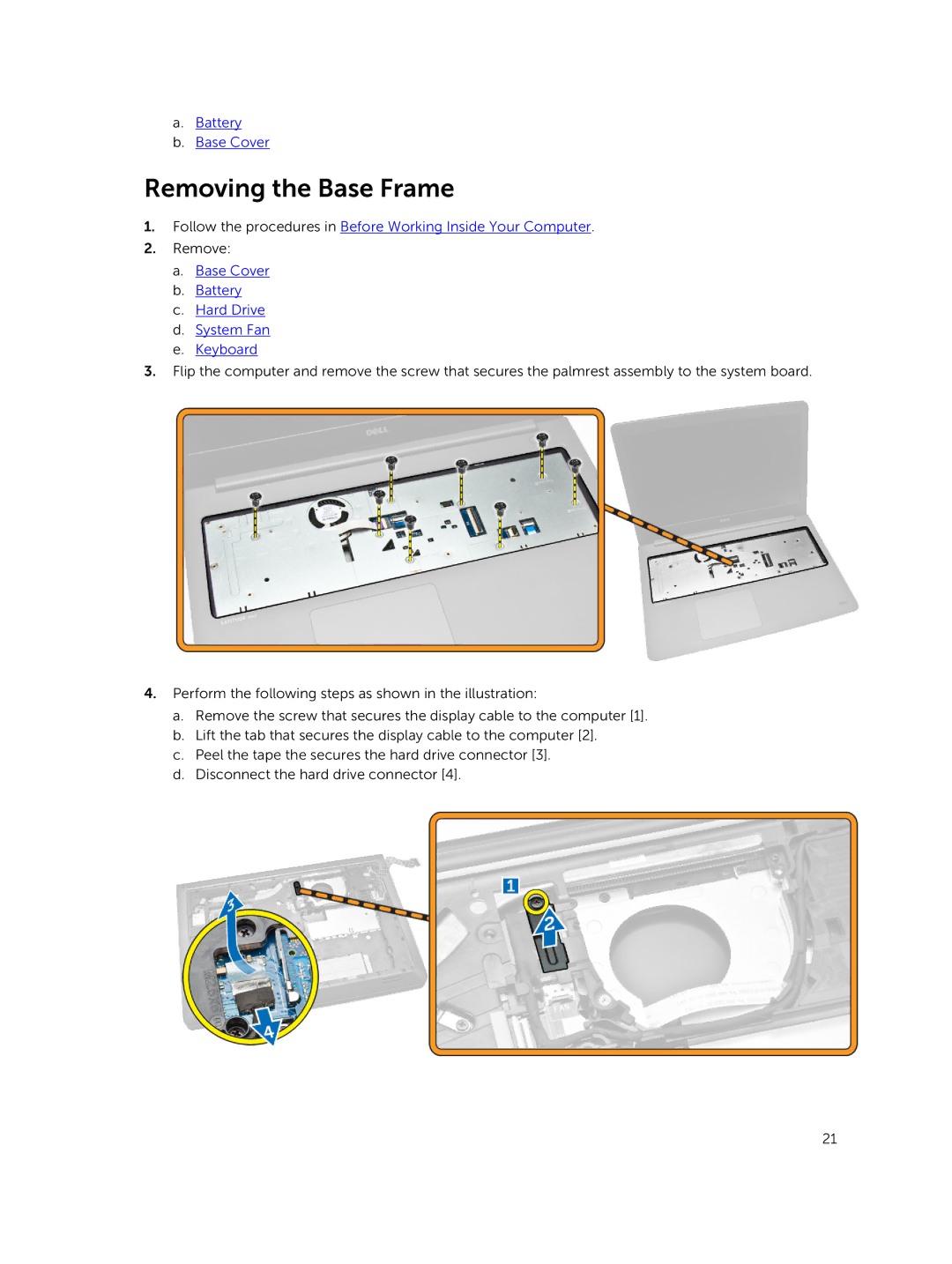 Dell 3550 owner manual Removing the Base Frame, Base Cover Battery Hard Drive System Fan Keyboard 