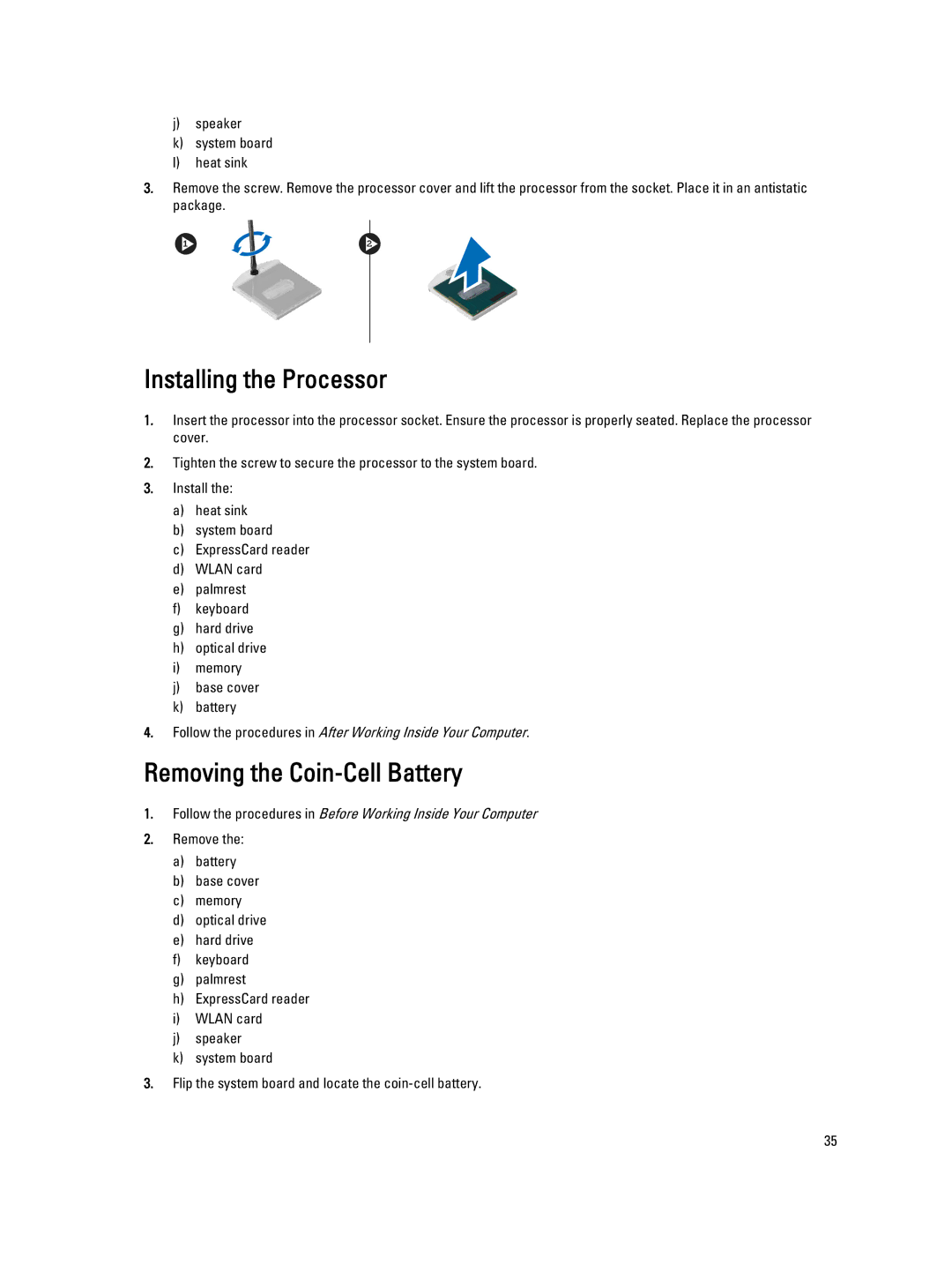 Dell 3560 owner manual Installing the Processor, Removing the Coin-Cell Battery 